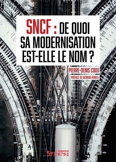 Product Image: SNCF : de quoi sa modernisation est-elle le nom ?