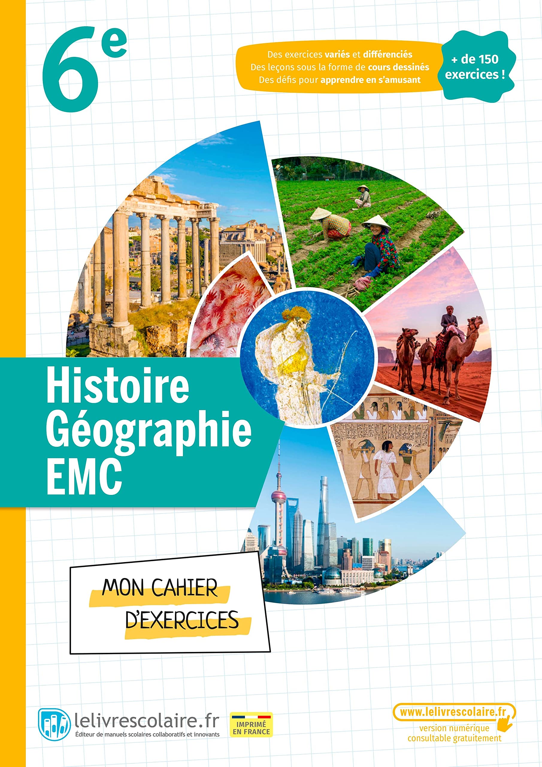 Histoire-Géographie 6e - Cahier, Edition 2022: Mon cahier d'exercices Professional & Reference Books
