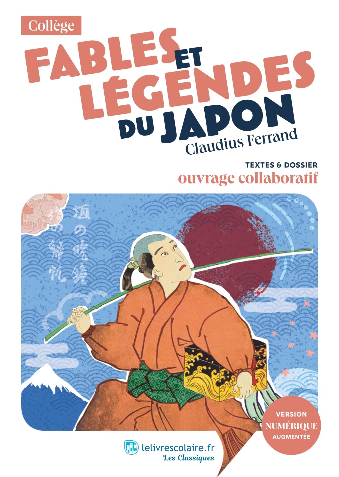 Fables et légendes du Japon, Claudius Ferrand: Textes et dossier pédagogique collaboratif Non-fiction