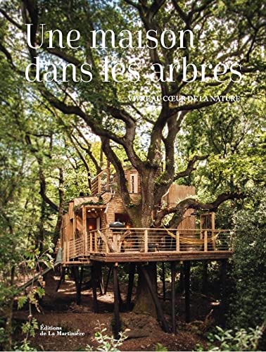 Une maison dans les arbres: Vivre au cur de la nature Film, Art & Culture