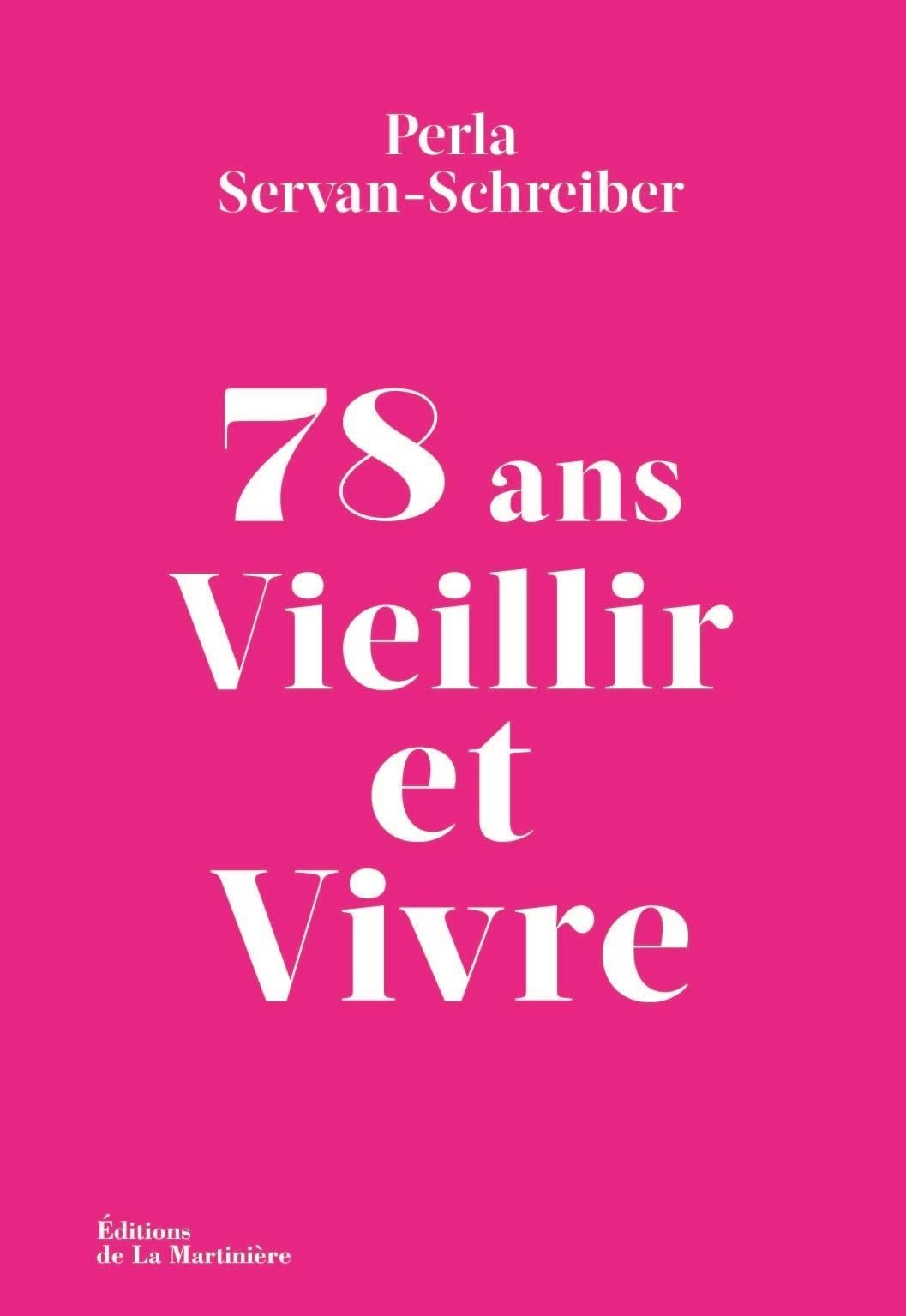 78 ans. Vieillir et Vivre Books
