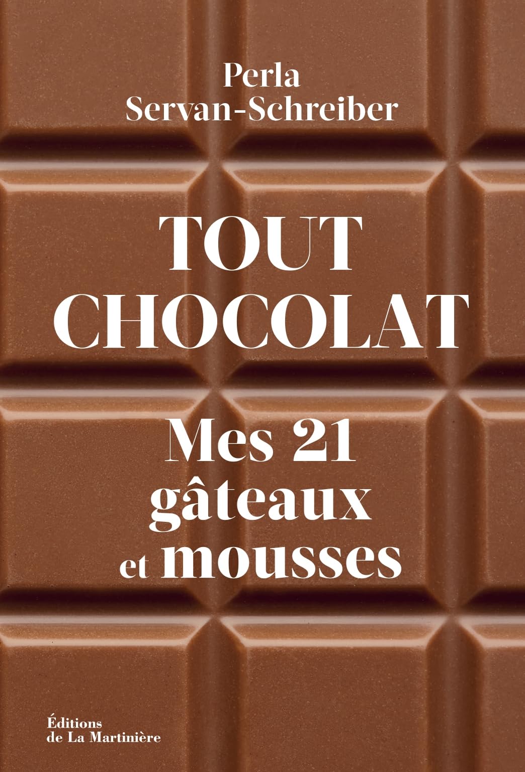 Tout chocolat: Mes 21 gâteaux et mousses Leisure, Home & Garden