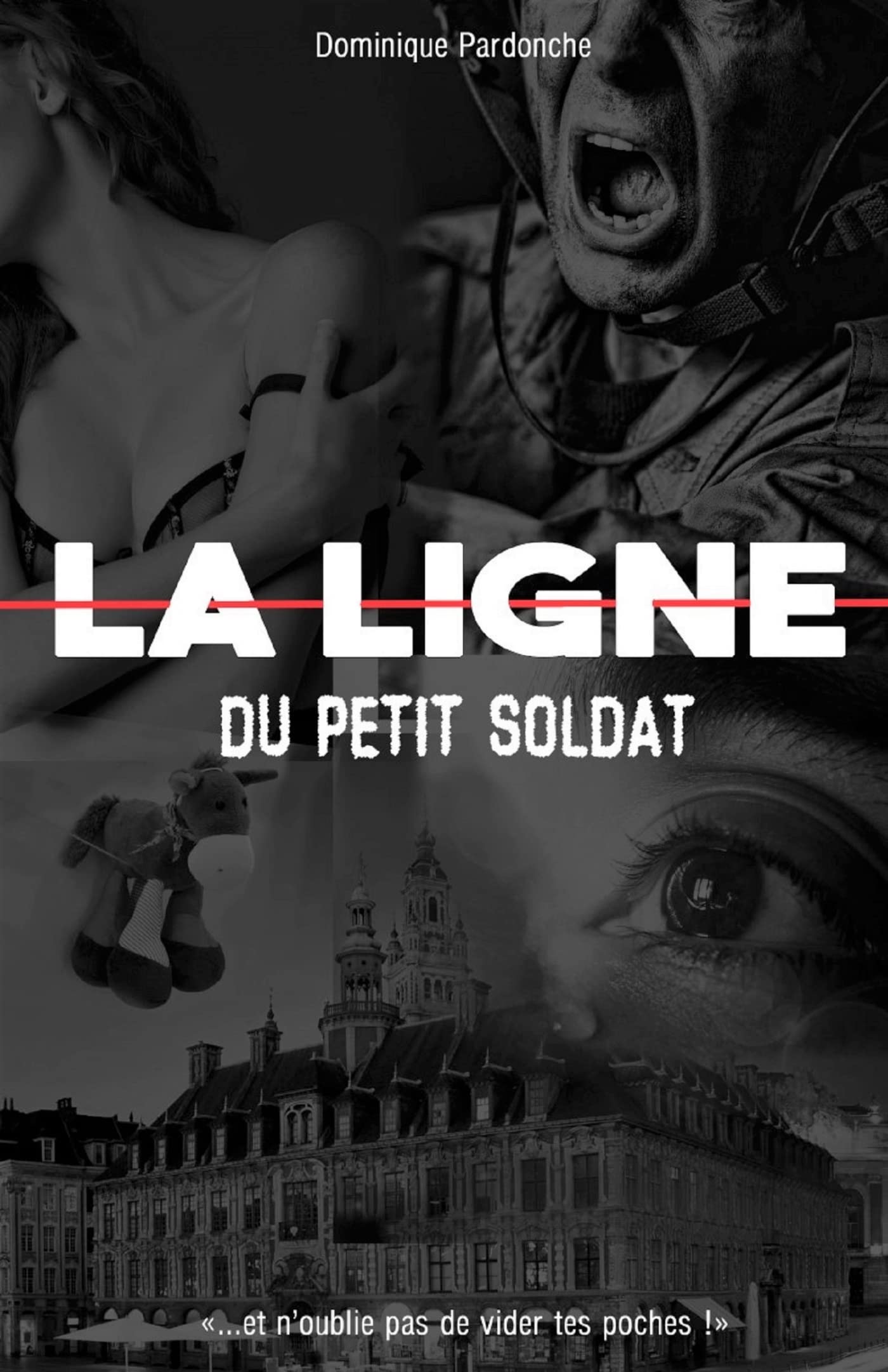 LA LIGNE du Petit Soldat book