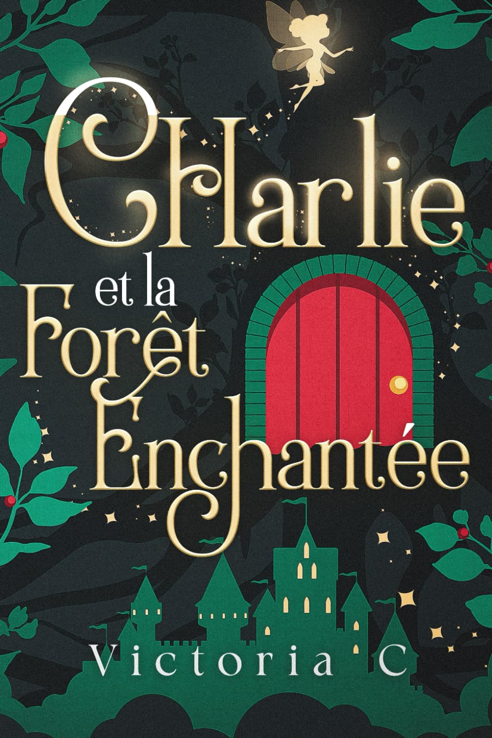 CHarlie et la forêt enchantée: La rencontre des mondes book