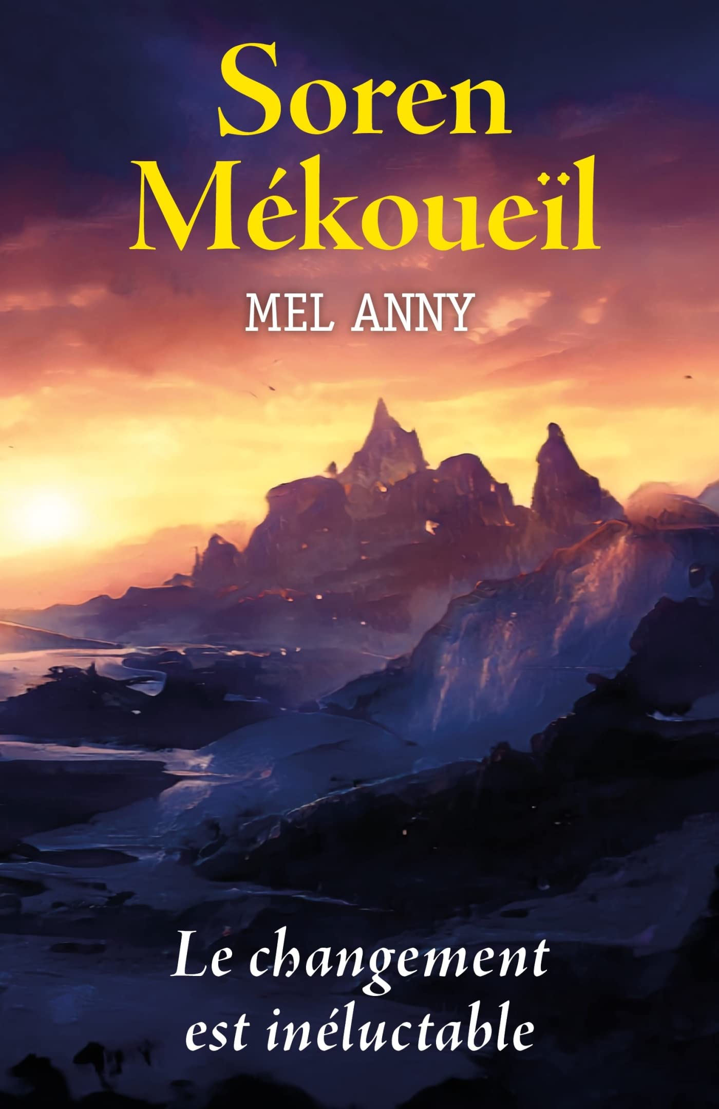 Soren Mékoueïl: Le changement est inéluctable Novels & Short Stories