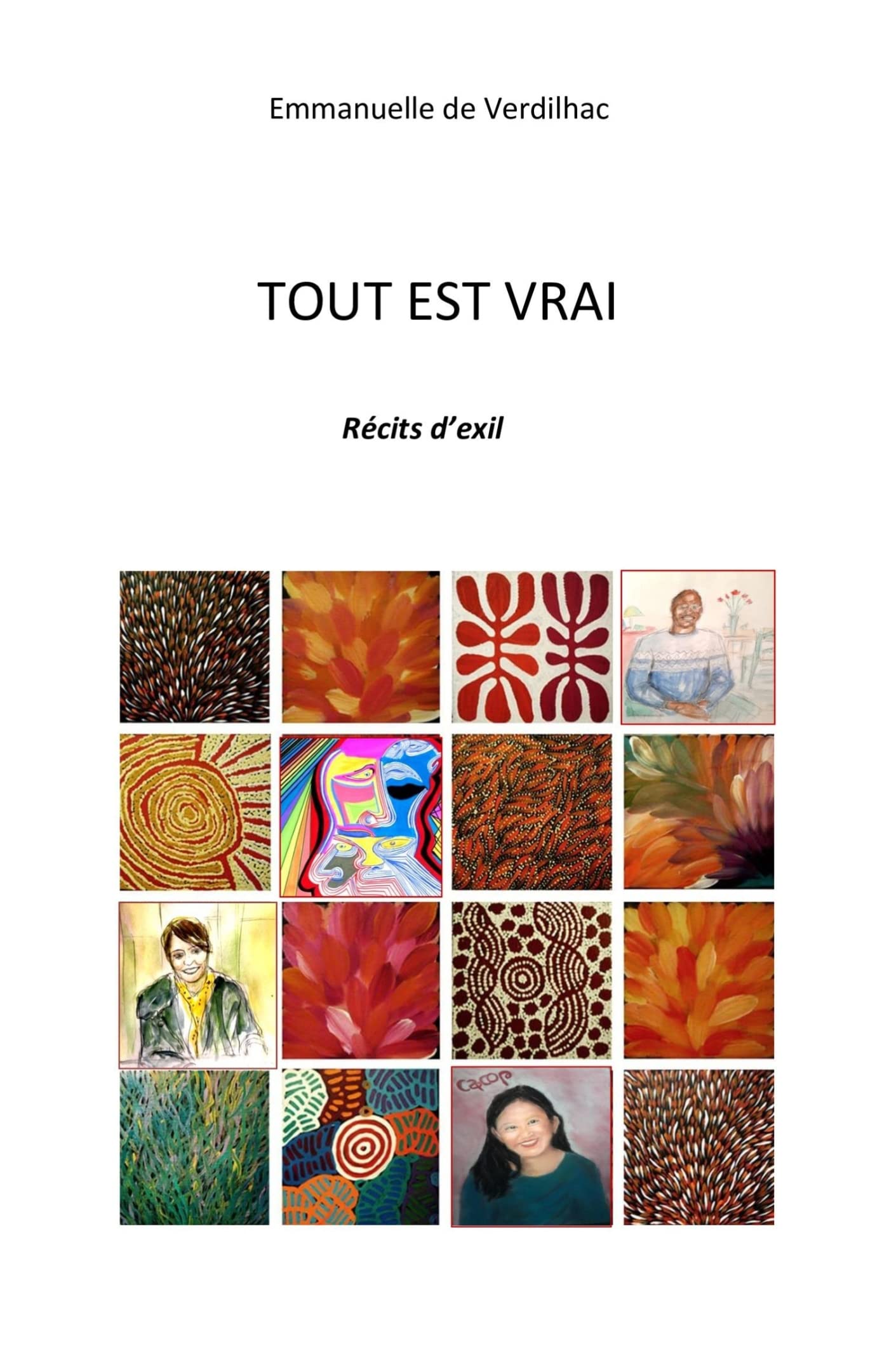 Tout est vrai: Récits d'exil Books