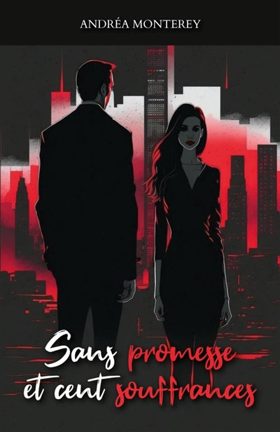 Product Image: Sans promesse et cent souffrances