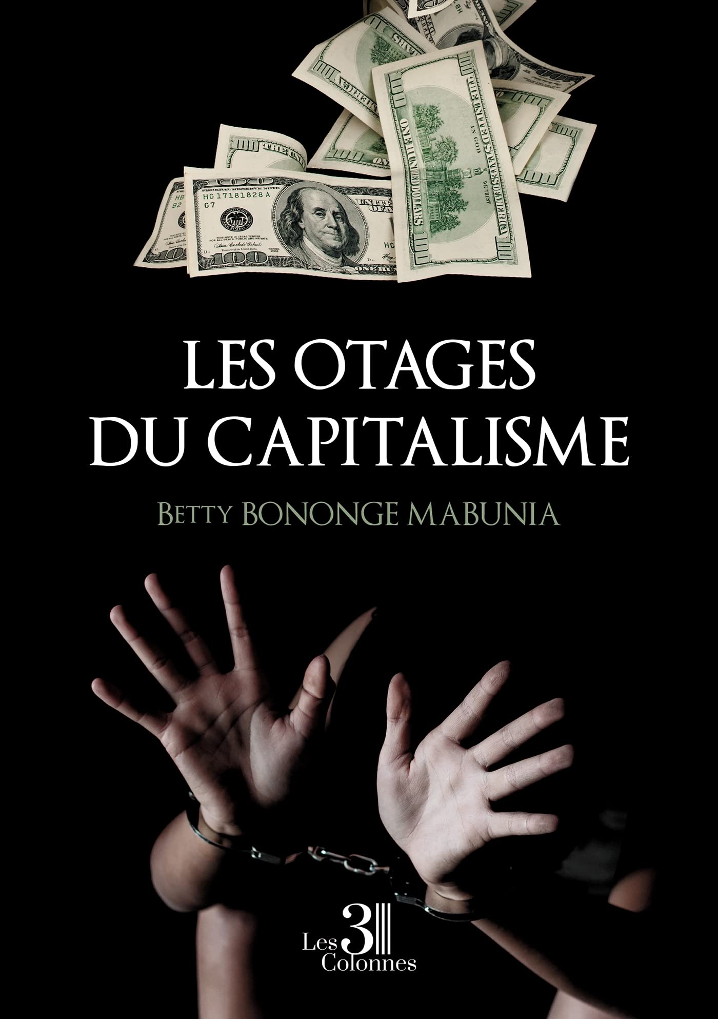 Les otages du capitalisme book