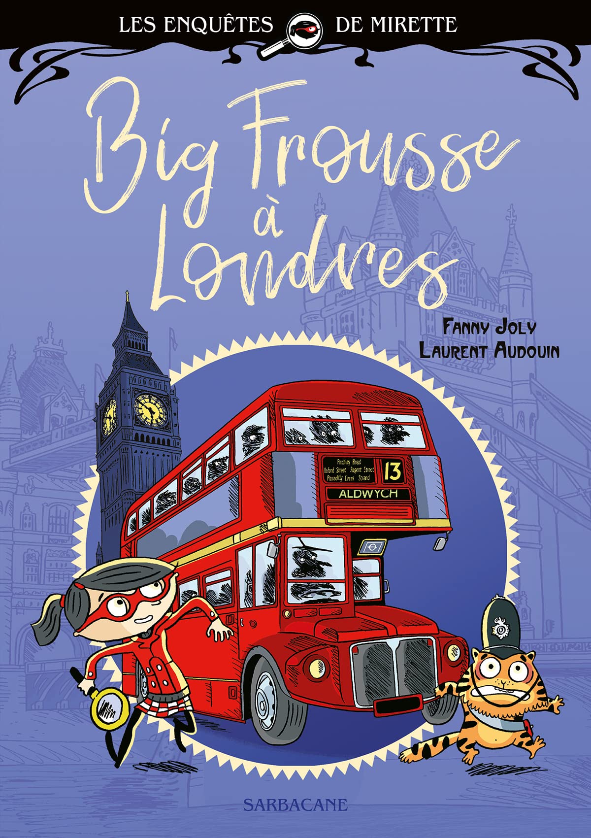 Les enquêtes de Mirette - Big Frousse à Londres: Premiers Romans Novels & Short Stories
