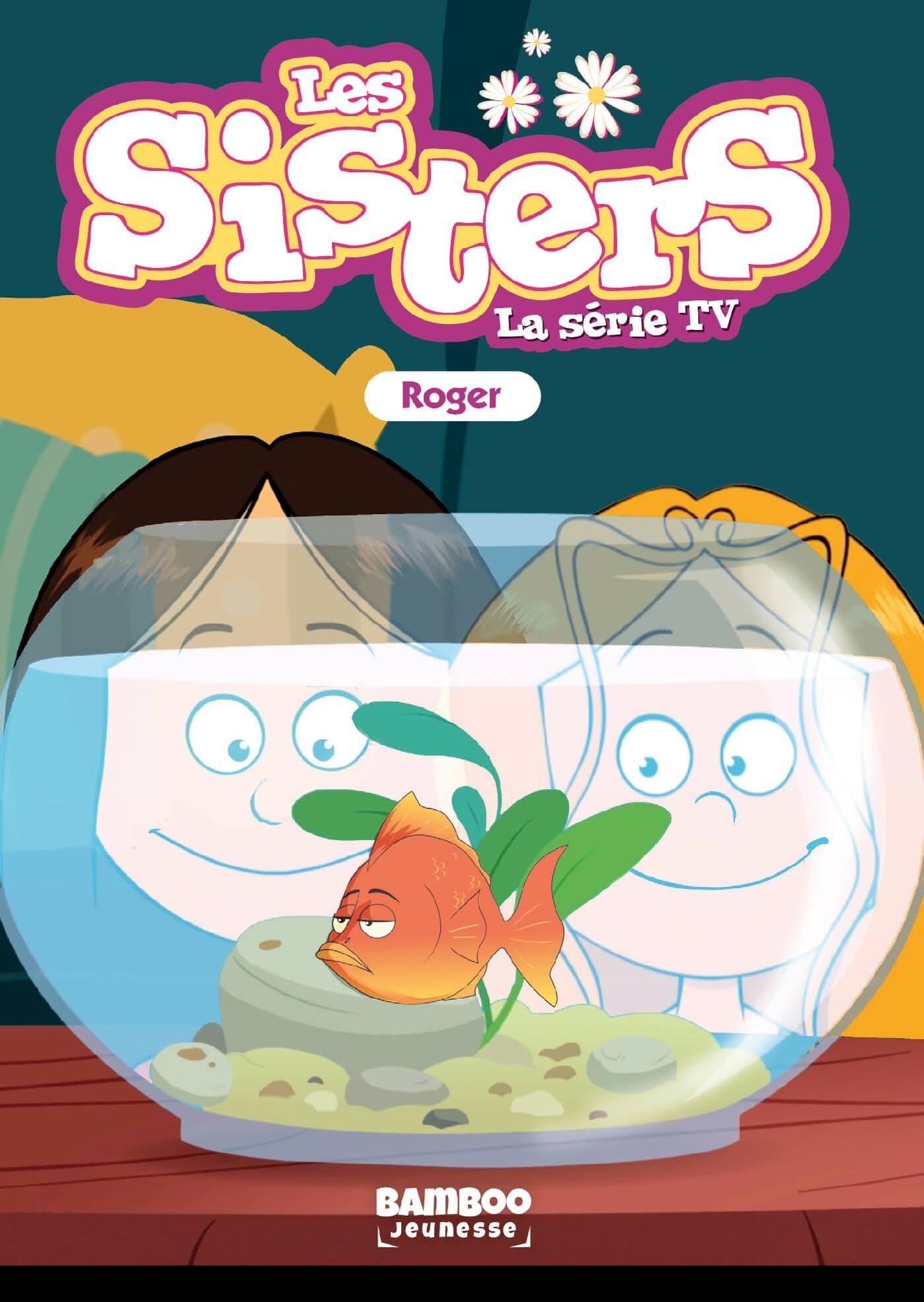 Les Sisters - La Série TV - Poche - tome 79: Roger book