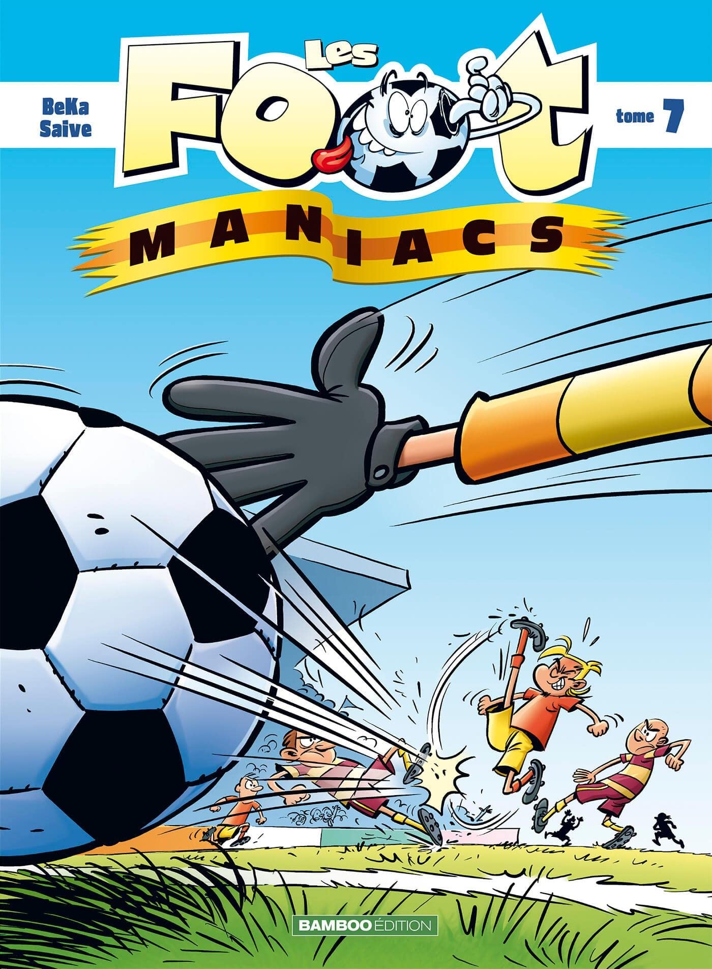 Les Footmaniacs - tome 07 - top humour book