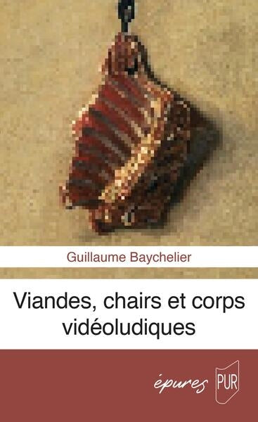 Viandes, chairs et corps vidéoludiques Philosophy