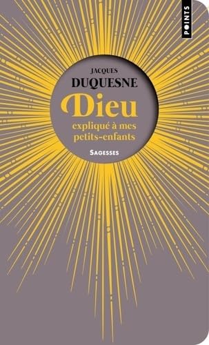 Dieu expliqué à mes petits-enfants: (édition collector 2023) Religion & Esotericism