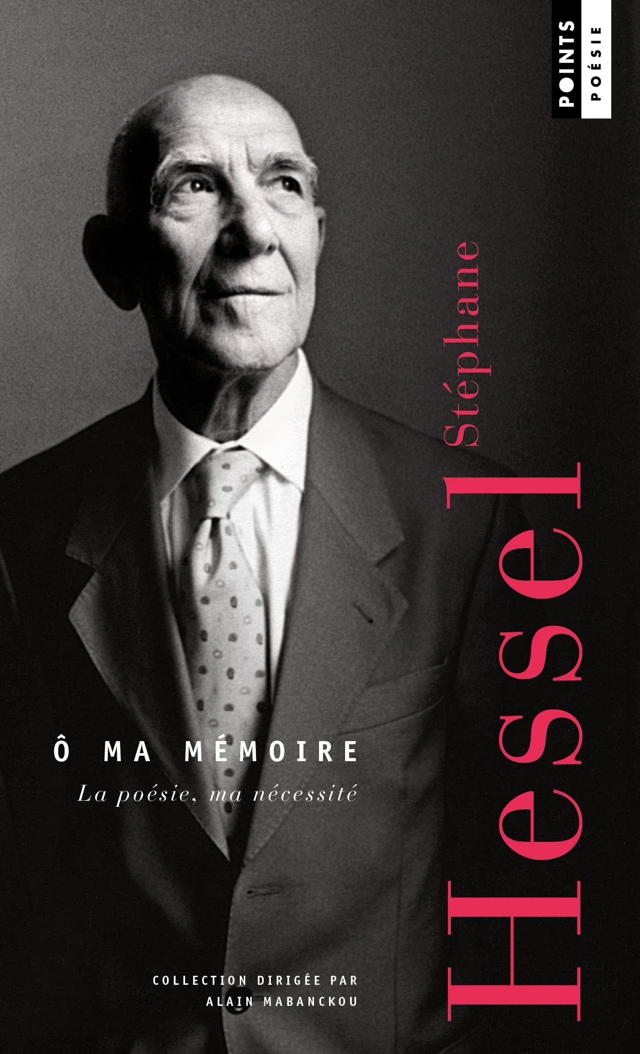 Ô ma mémoire: La poésie, ma nécessité Poetry