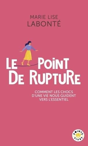 Le Point de rupture: Comment les chocs d'une vie nous guident vers l'essentiel book