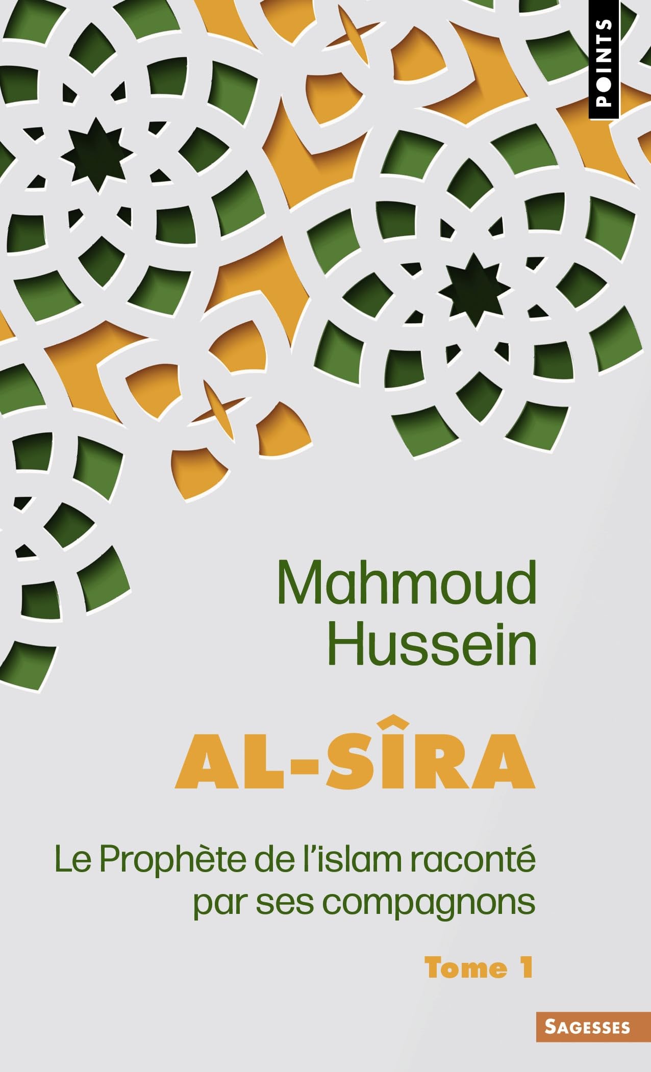 Al-Sîra, tome 1: Le Prophète de l'islam raconté par ses compagnons - Tome 1 book