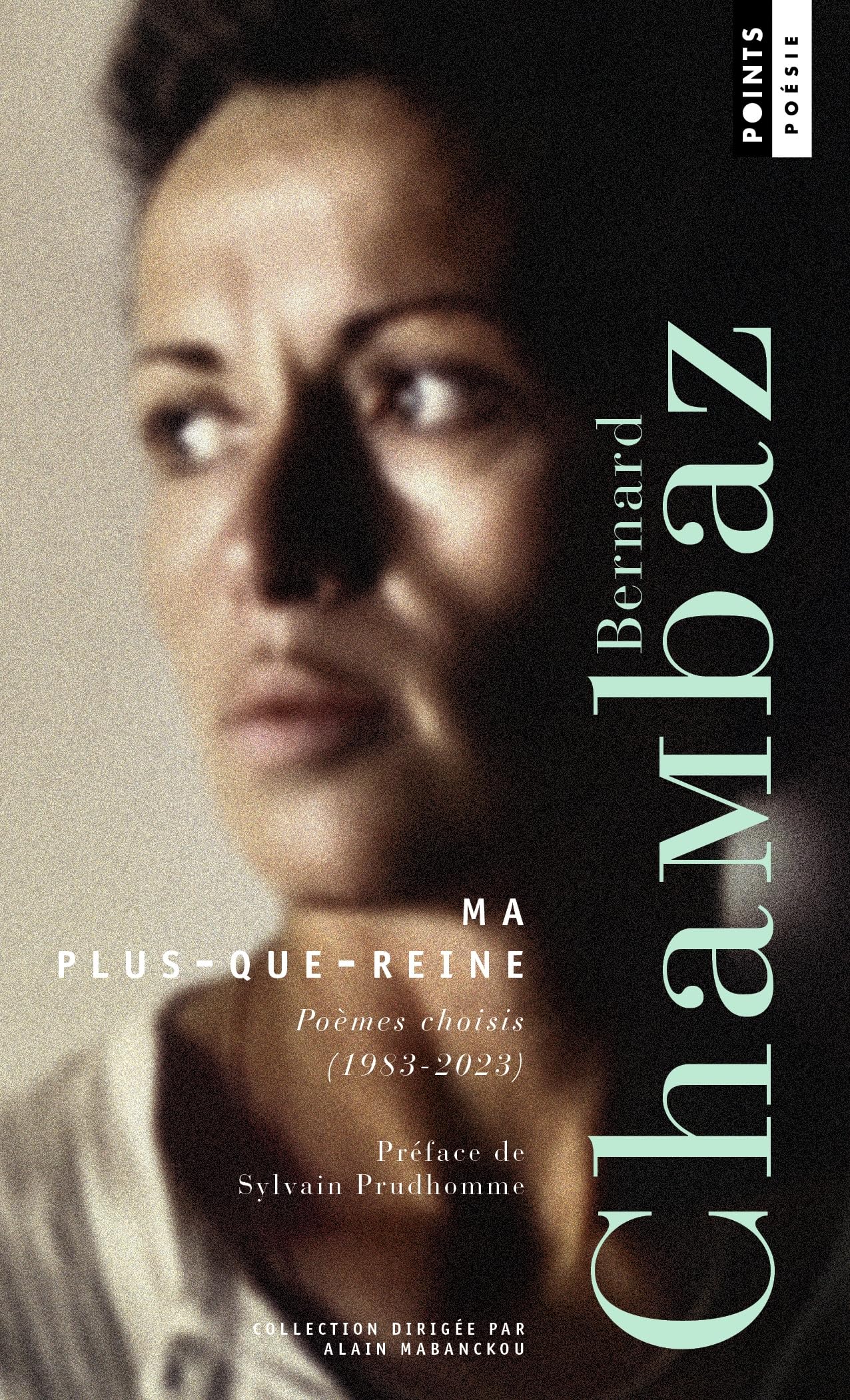 Ma plus-que-reine: Poèmes choisis (1983-2023) book