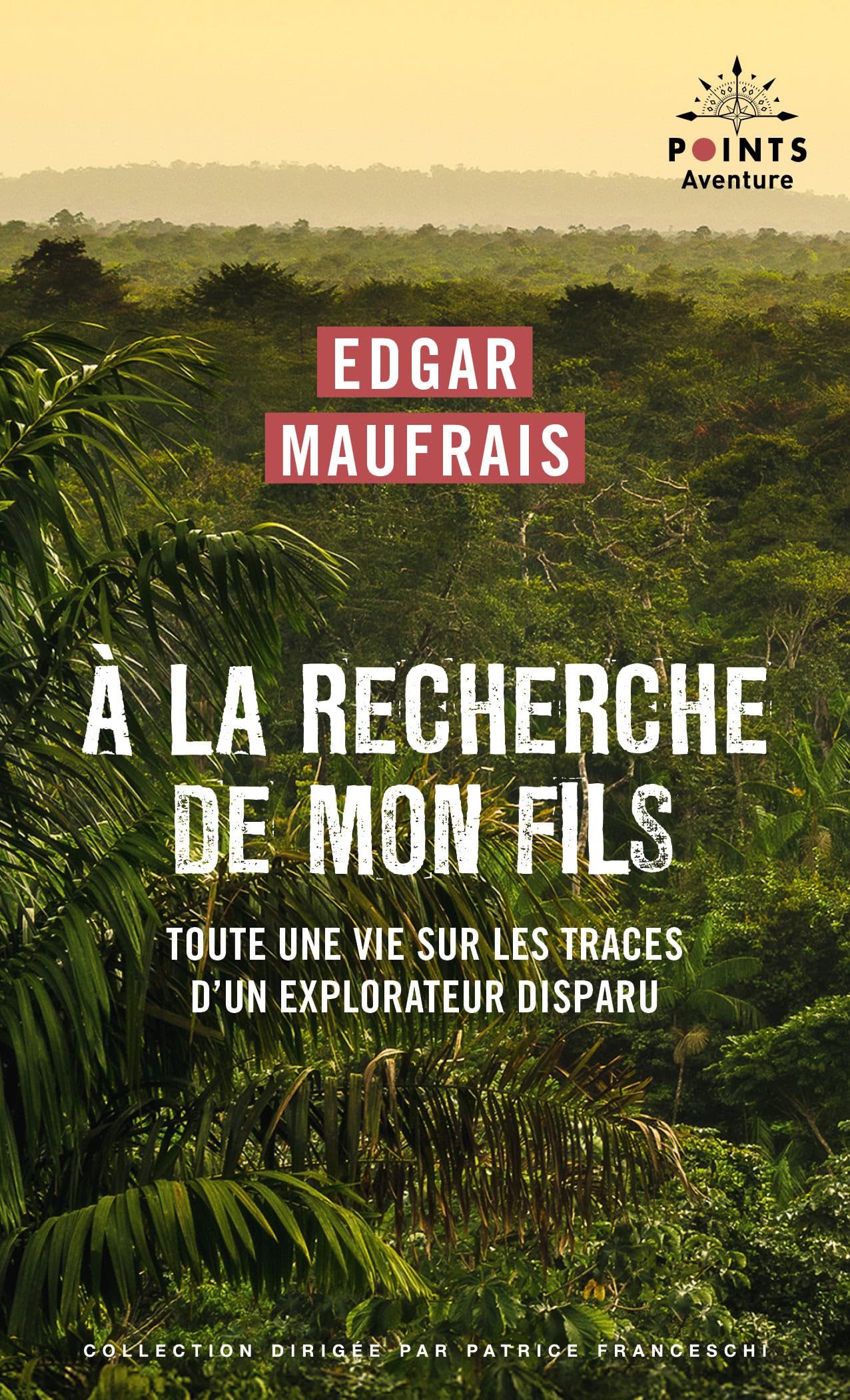 À la recherche de mon fils: Toute une vie sur les traces d'un explorateur disparu book