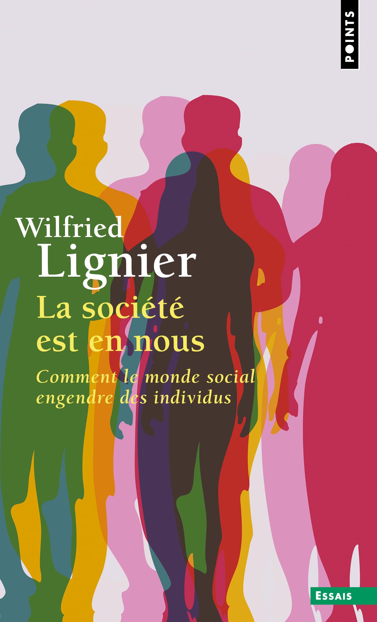 La société est en nous: Comment le monde social engendre des individus book