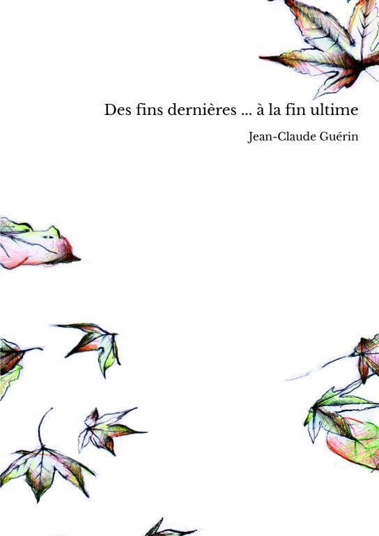 Des fins dernières ... à la fin ultime Books