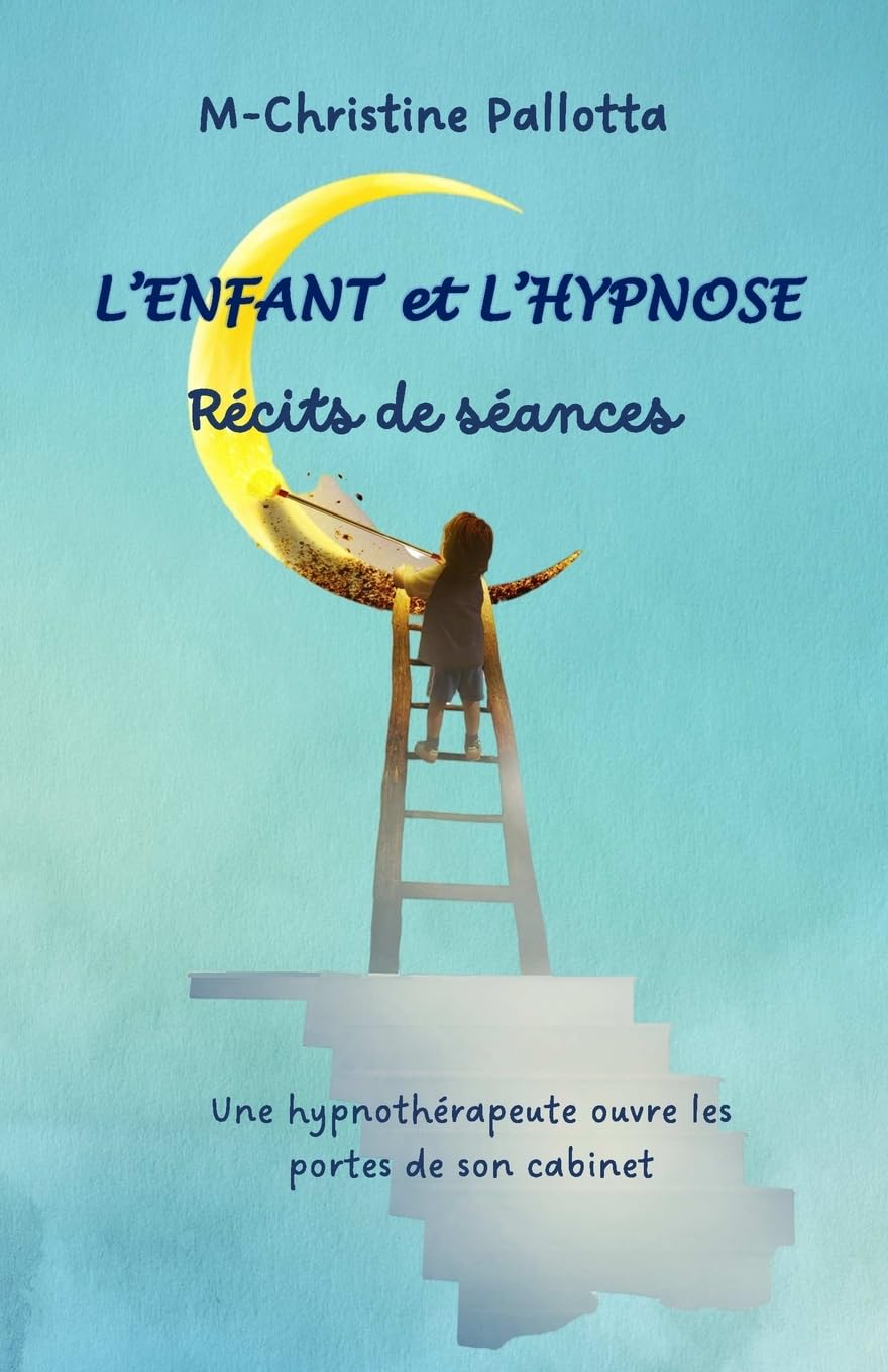 L'Enfant et l'Hypnose, Récits de séances Medicine