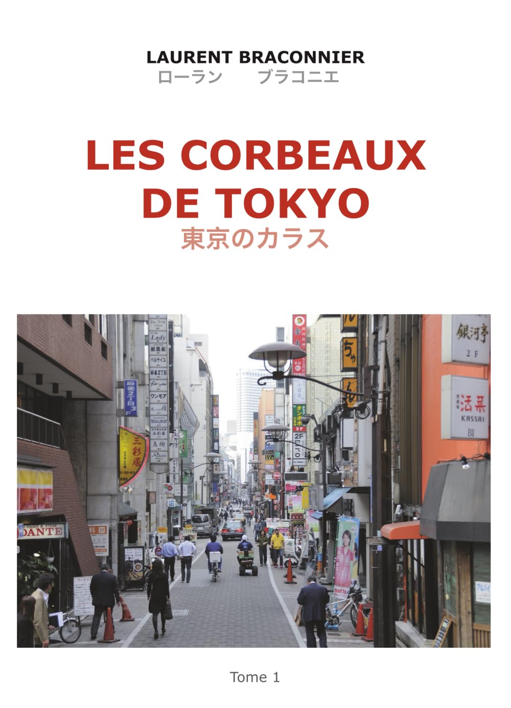LES CORBEAUX DE TOKYO: Tome 1 Essays & Short Stories