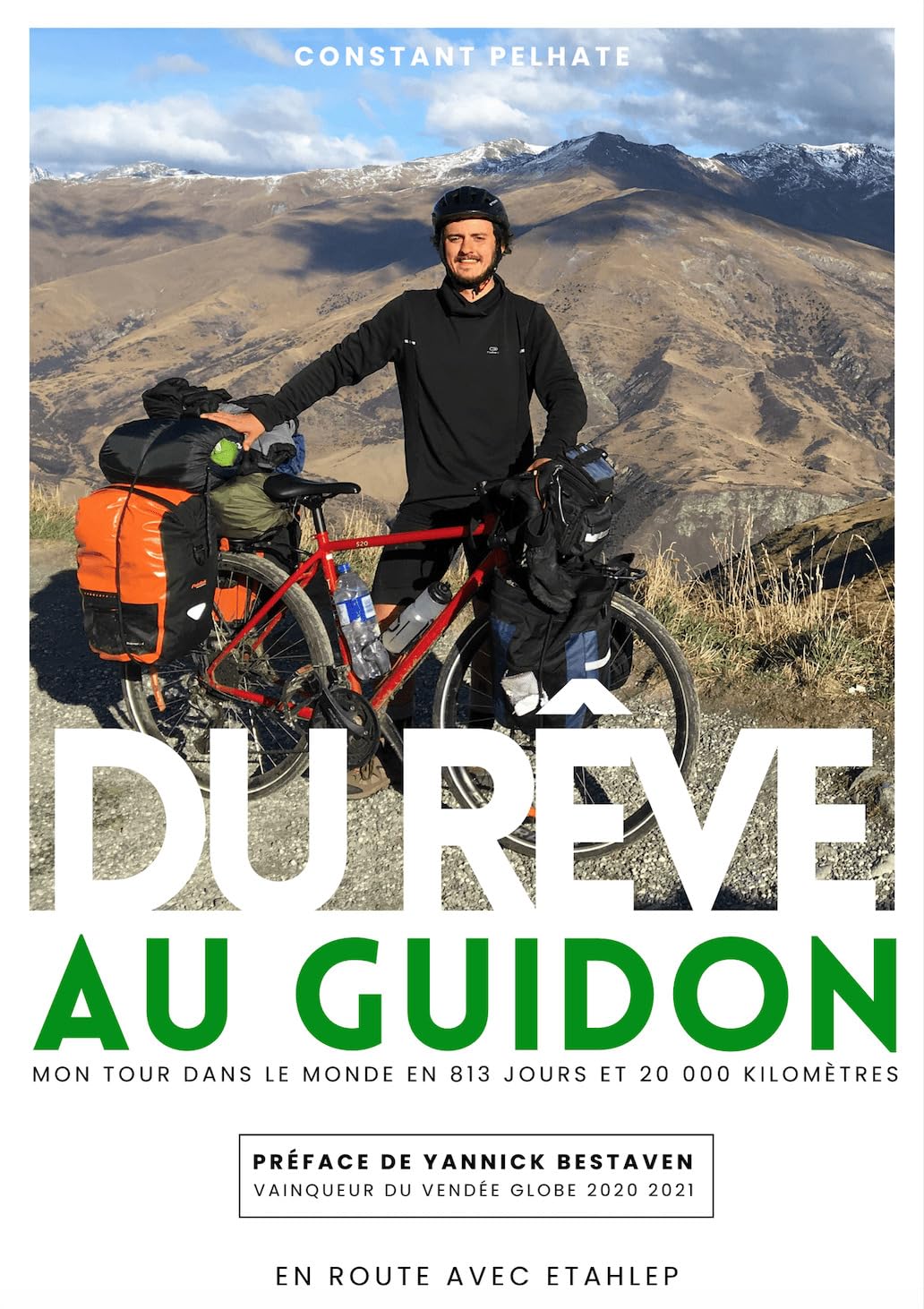 Du Rêve au Guidon: Mon tour dans le monde en 813 jours et 20 000 kilomètres book