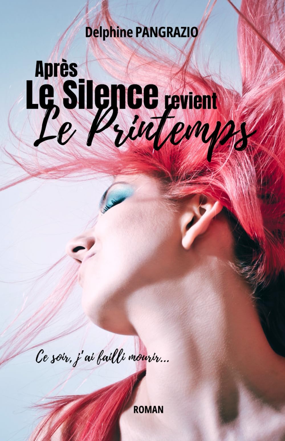 Après Le Silence revient Le Printemps book