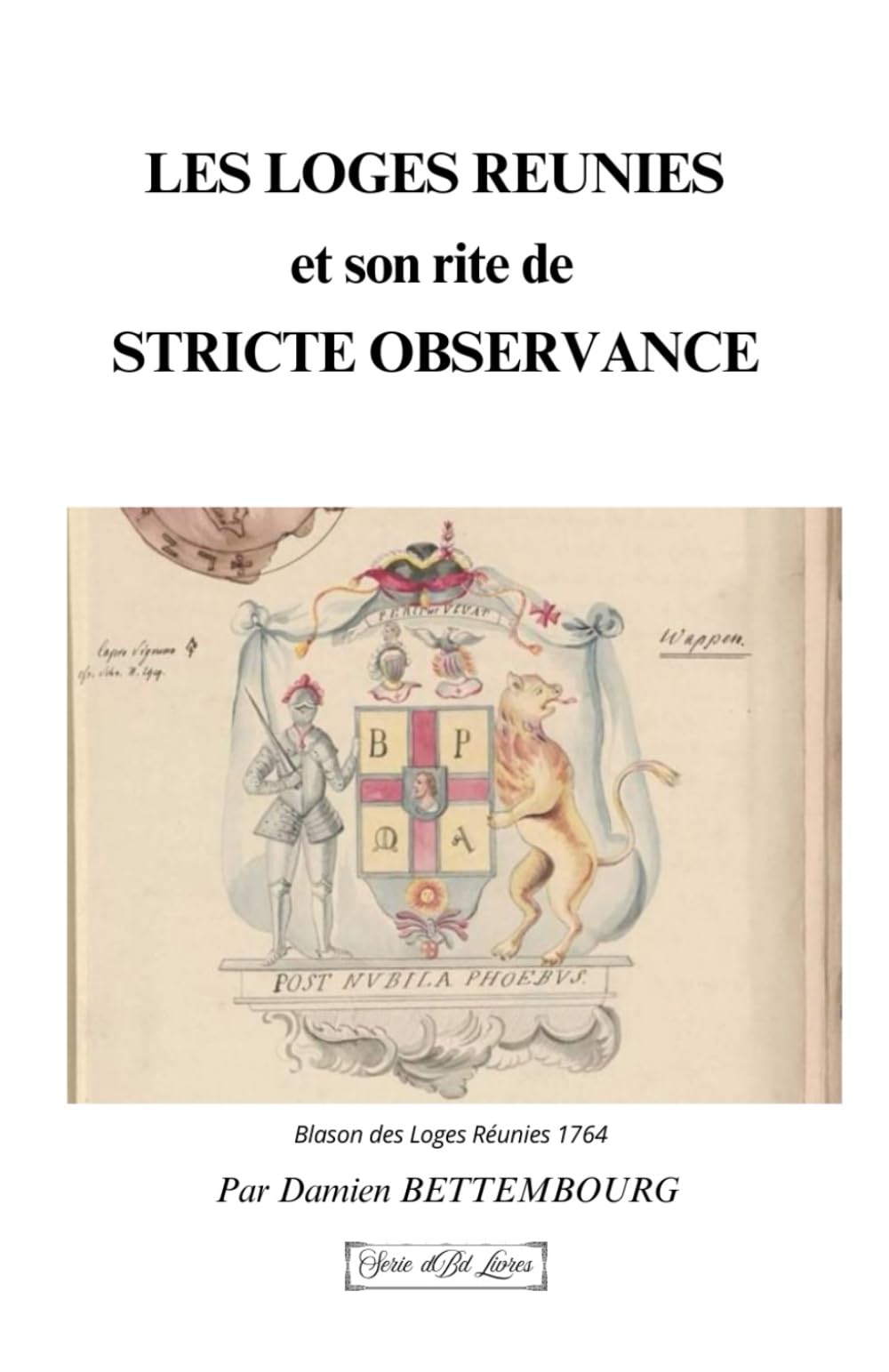 LES LOGES REUNIES et son rite de Stricte Observance book