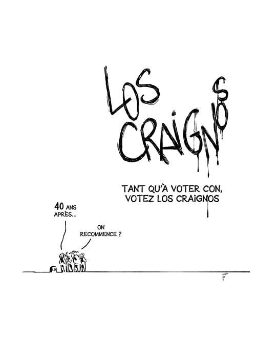 Tant qu'à voter con, votez Los Craignos...40 ans après on recommence? book