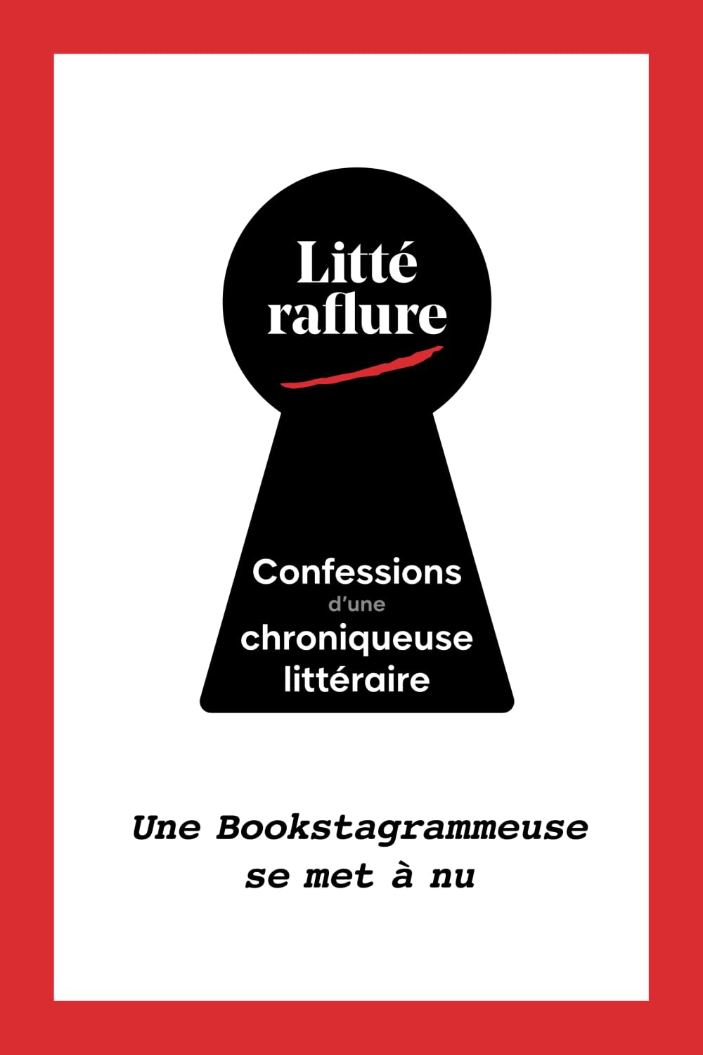 Confessions d'une chroniqueuse littéraire: Une Bookstagrammeuse se met à nu book