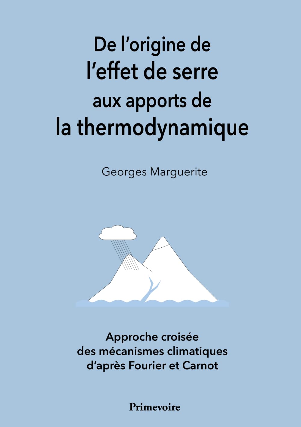 De l'origine de l'effet de serre aux apports de la thermodynamique: Approche croisée des mécanismes climatiques d'après Fourier et Carnot book