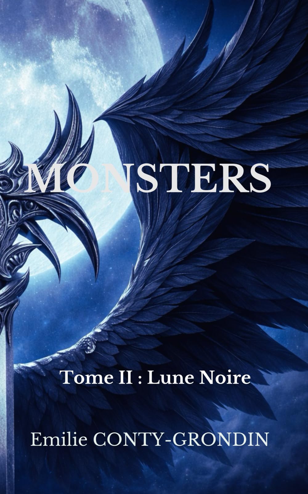 Monsters: Tome 2 : Lune Noire book