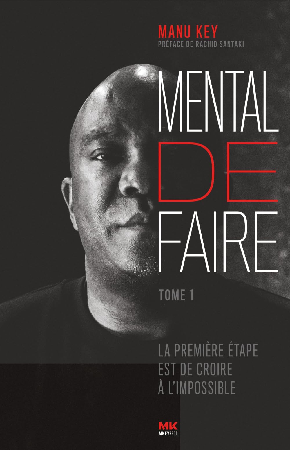 Mental de Faire: La première étape est de croire à l'impossible book