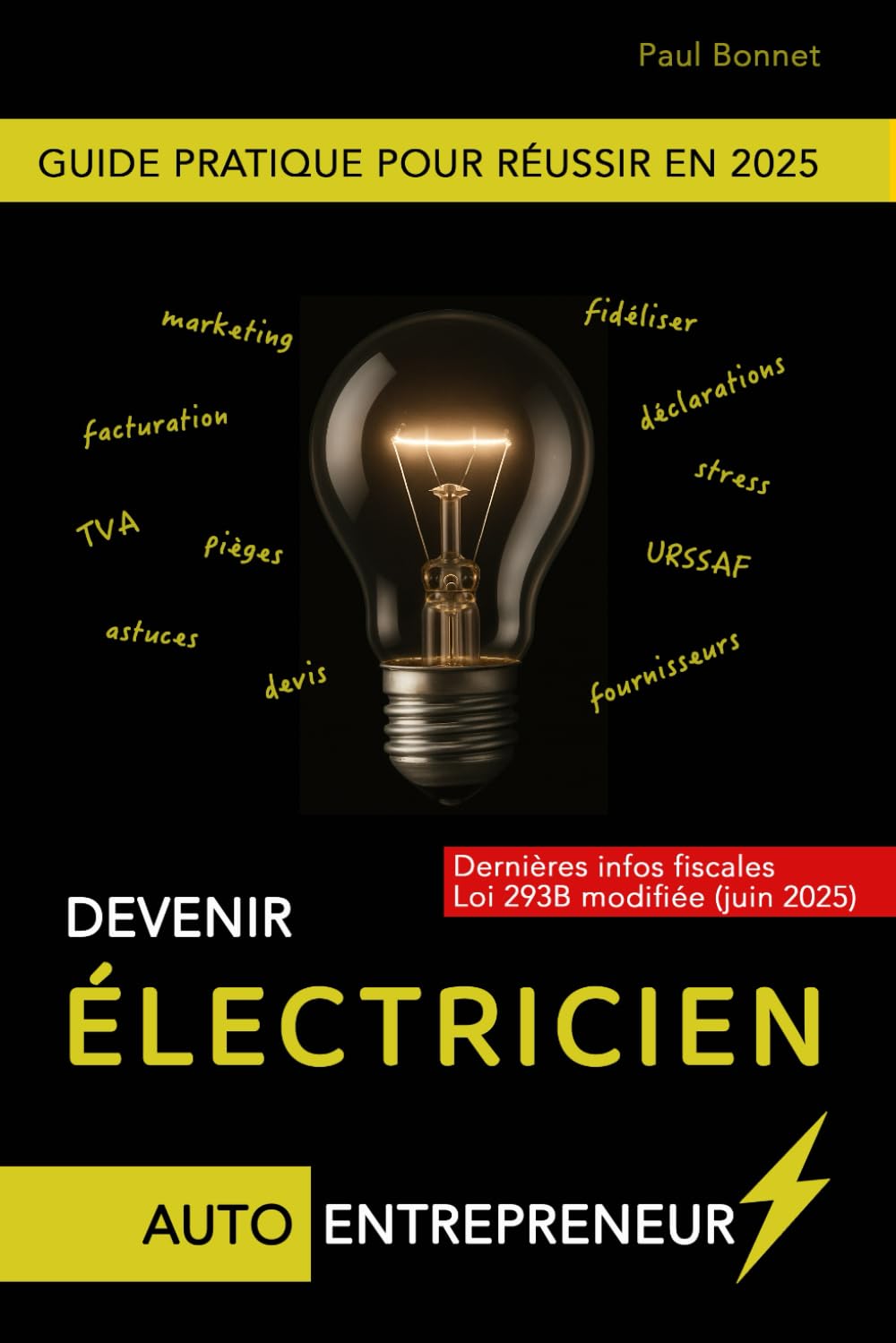 DEVENIR ÉLECTRICIEN AUTO-ENTREPRENEUR: Guide pratique pour réussir en 2025 book