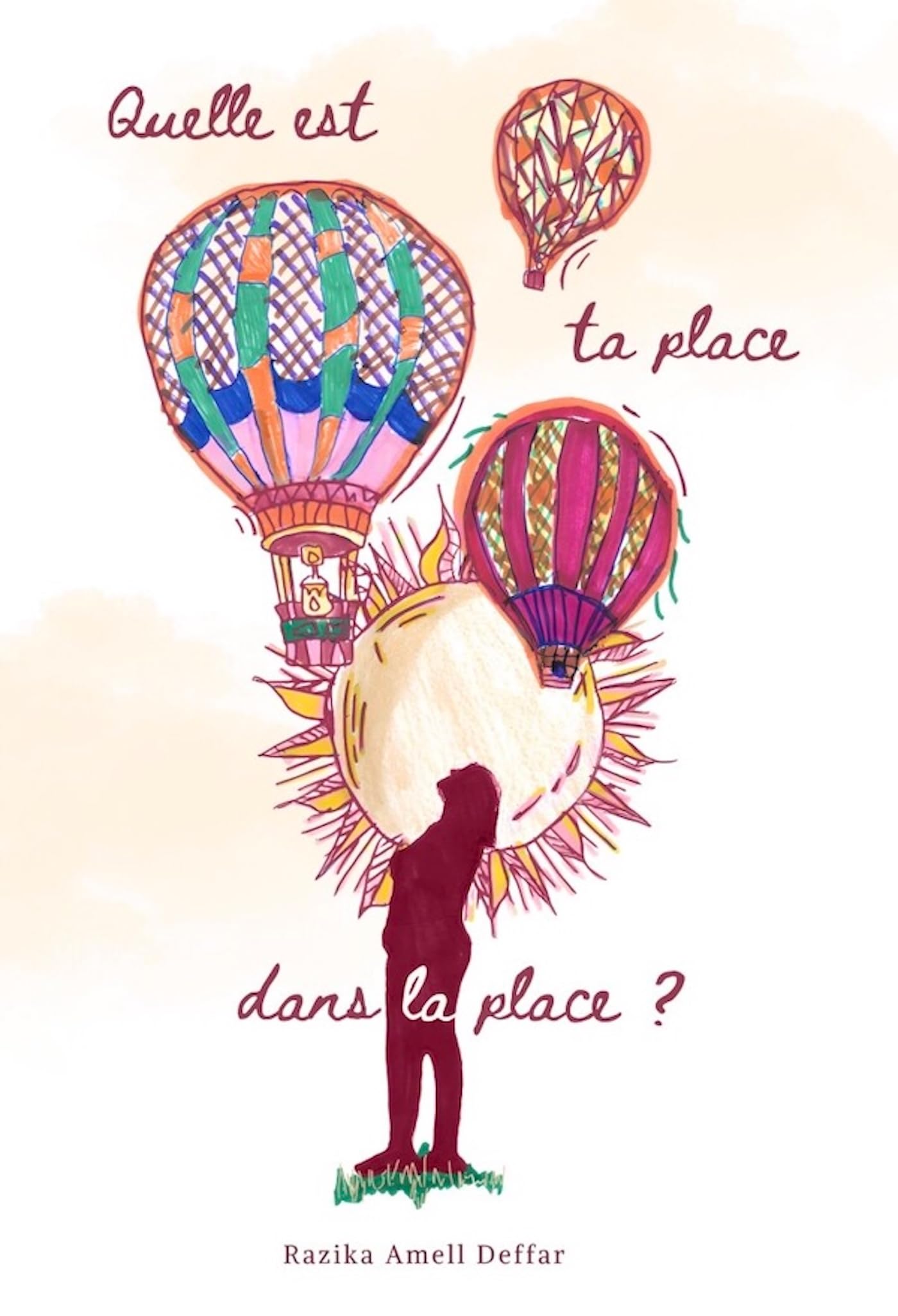 Quelle est ta place dans la place ? book