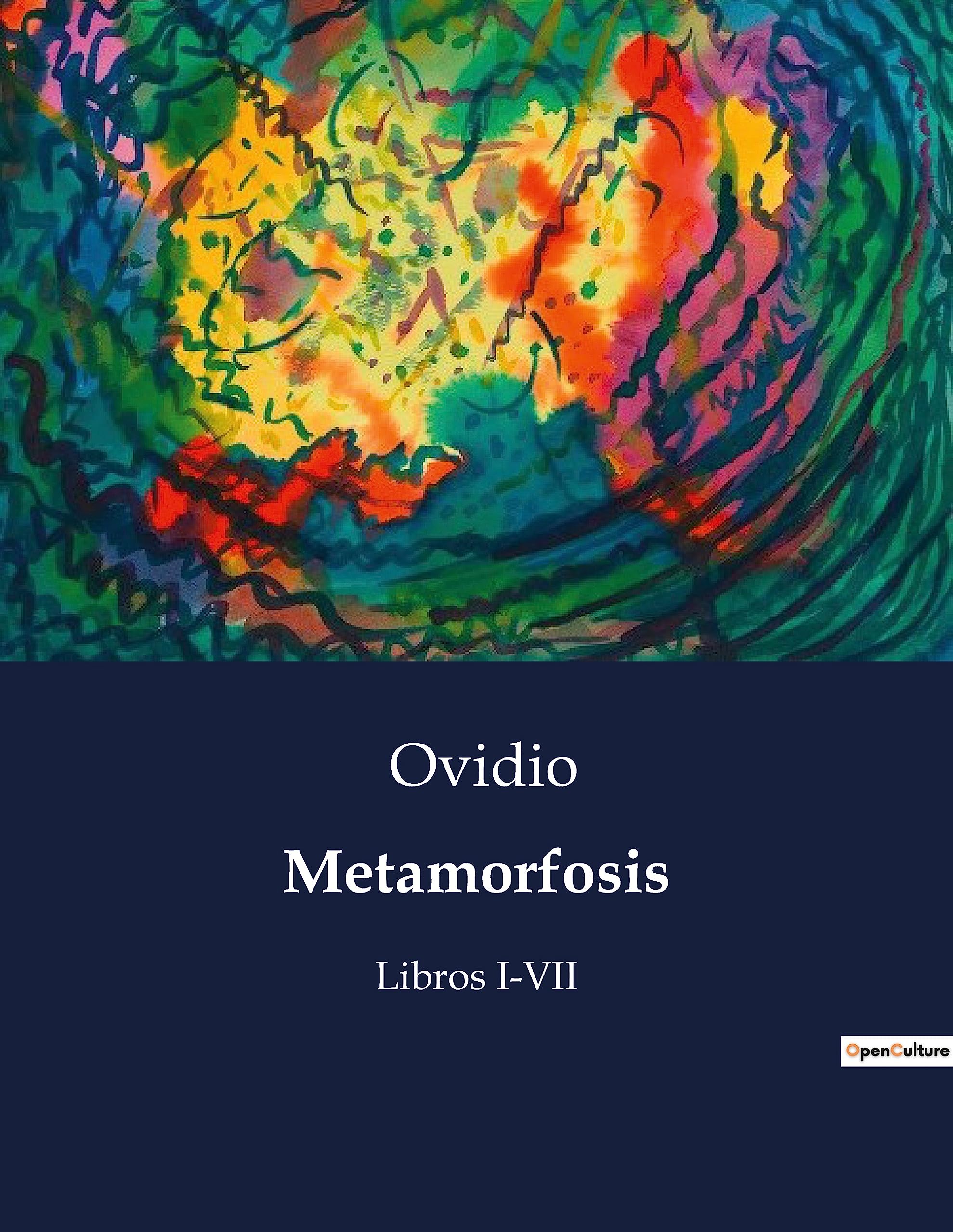 Metamorfosis: Libros I-VII Classics