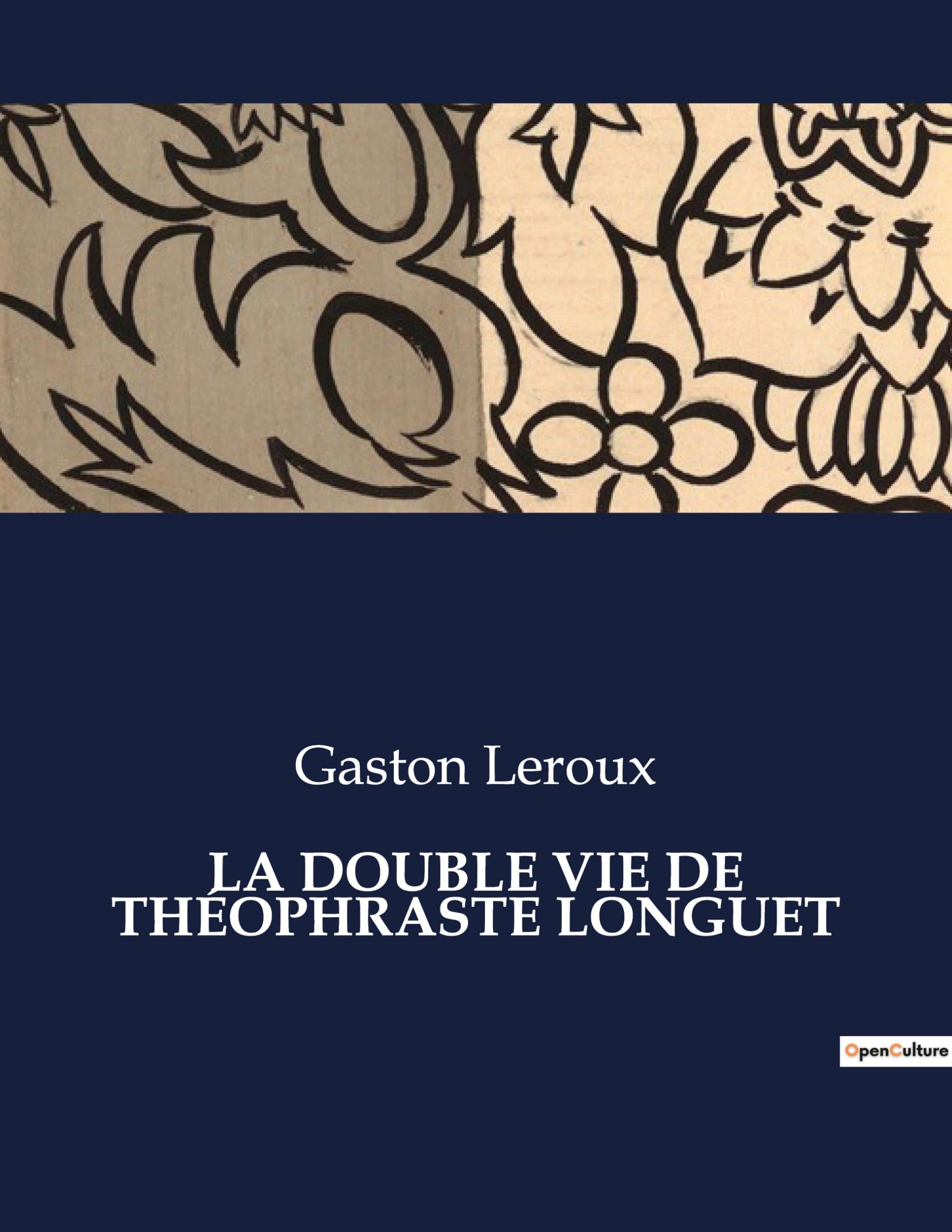 LA DOUBLE VIE DE THÉOPHRASTE LONGUET book