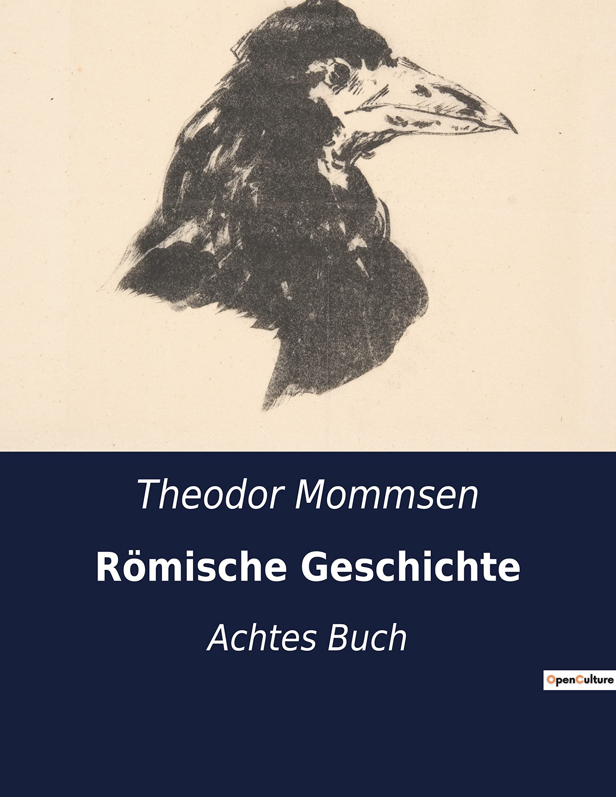 Römische Geschichte: Achtes Buch Philosophy
