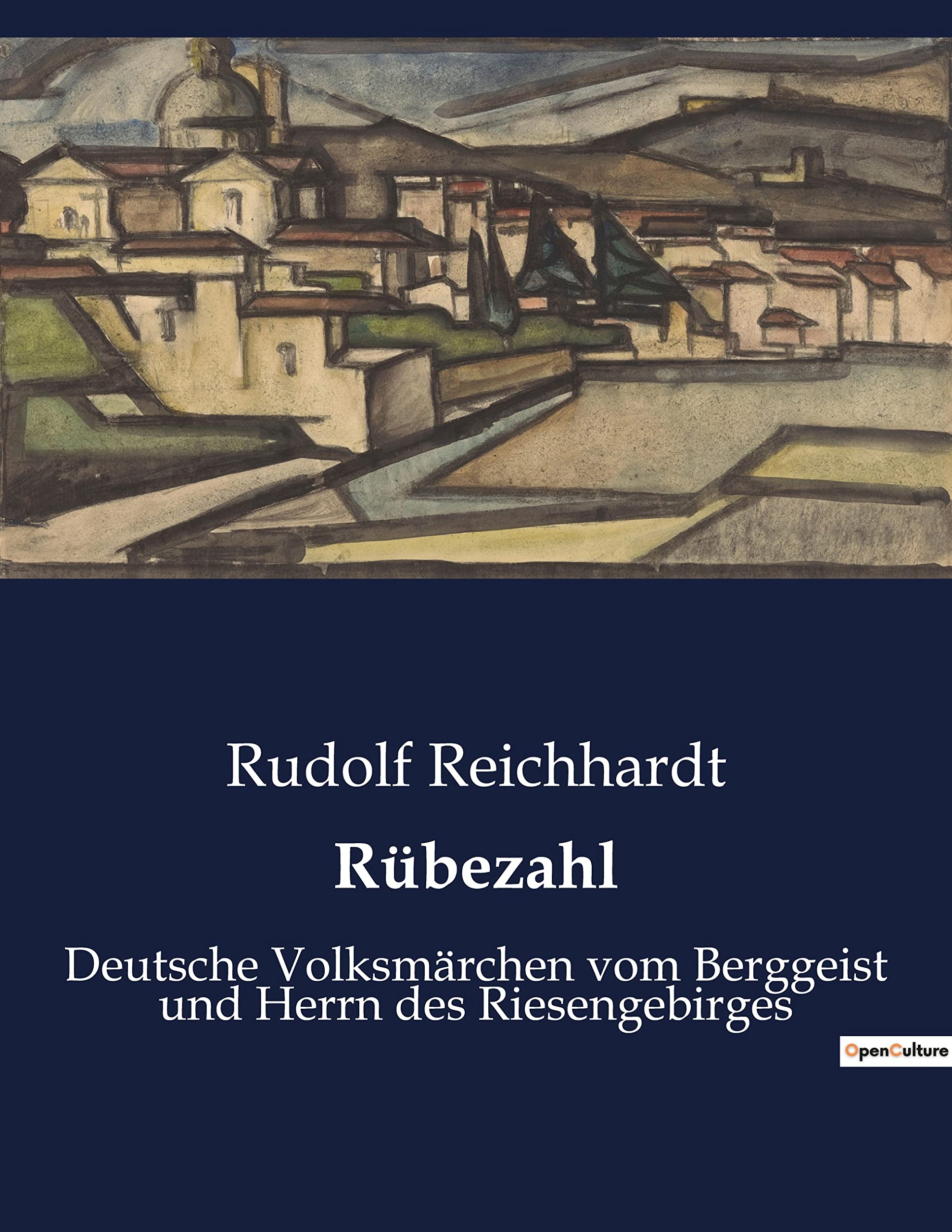 Rübezahl: Deutsche Volksmärchen vom Berggeist und Herrn des Riesengebirges Classics