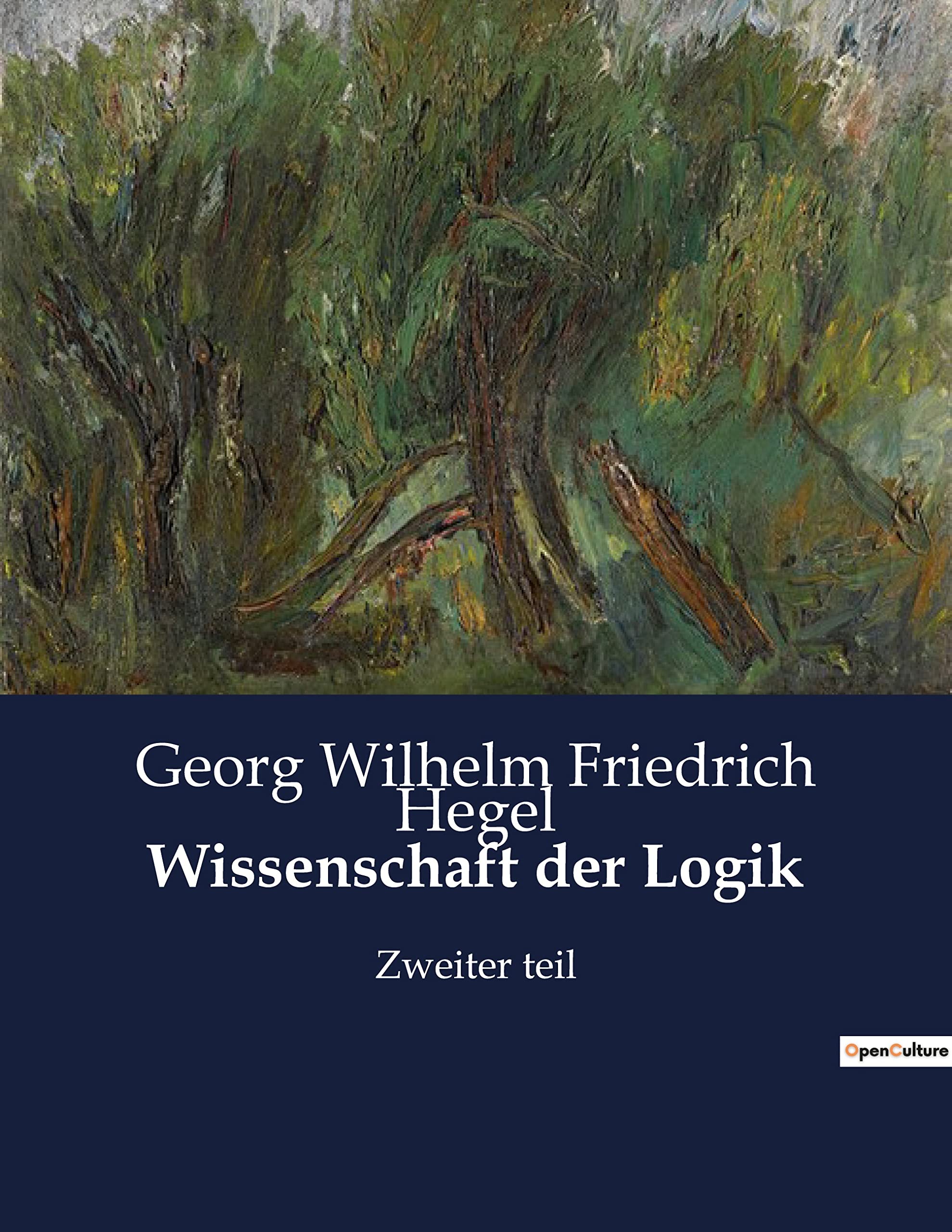 Wissenschaft der Logik: Zweiter teil Classics