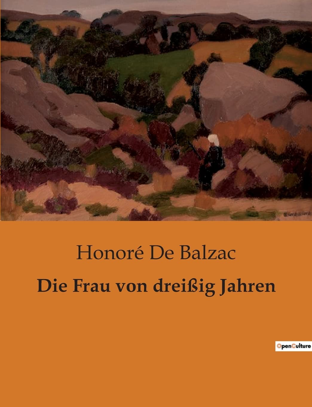 Die Frau von dreißig Jahren Classics