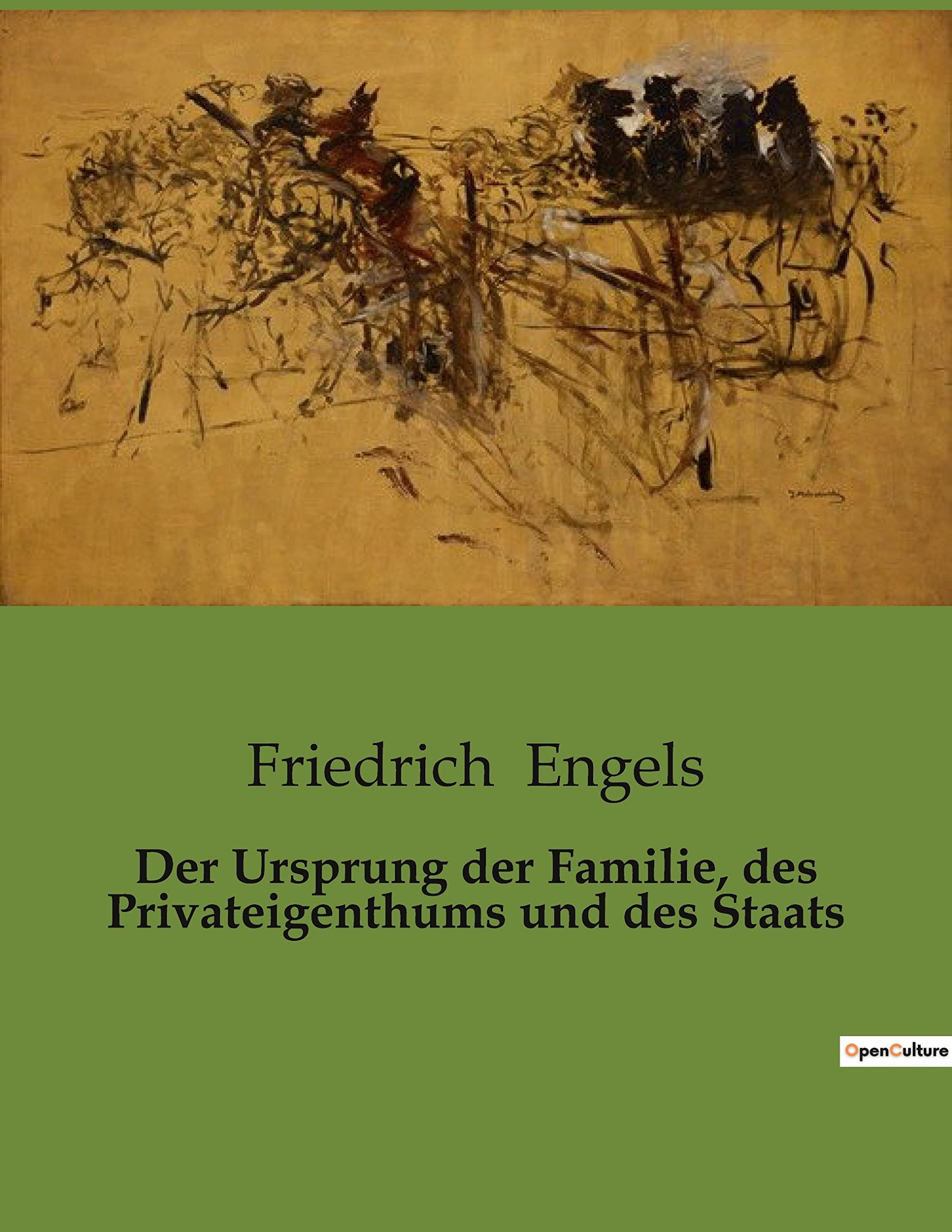 Der Ursprung der Familie, des Privateigenthums und des Staats Philosophy