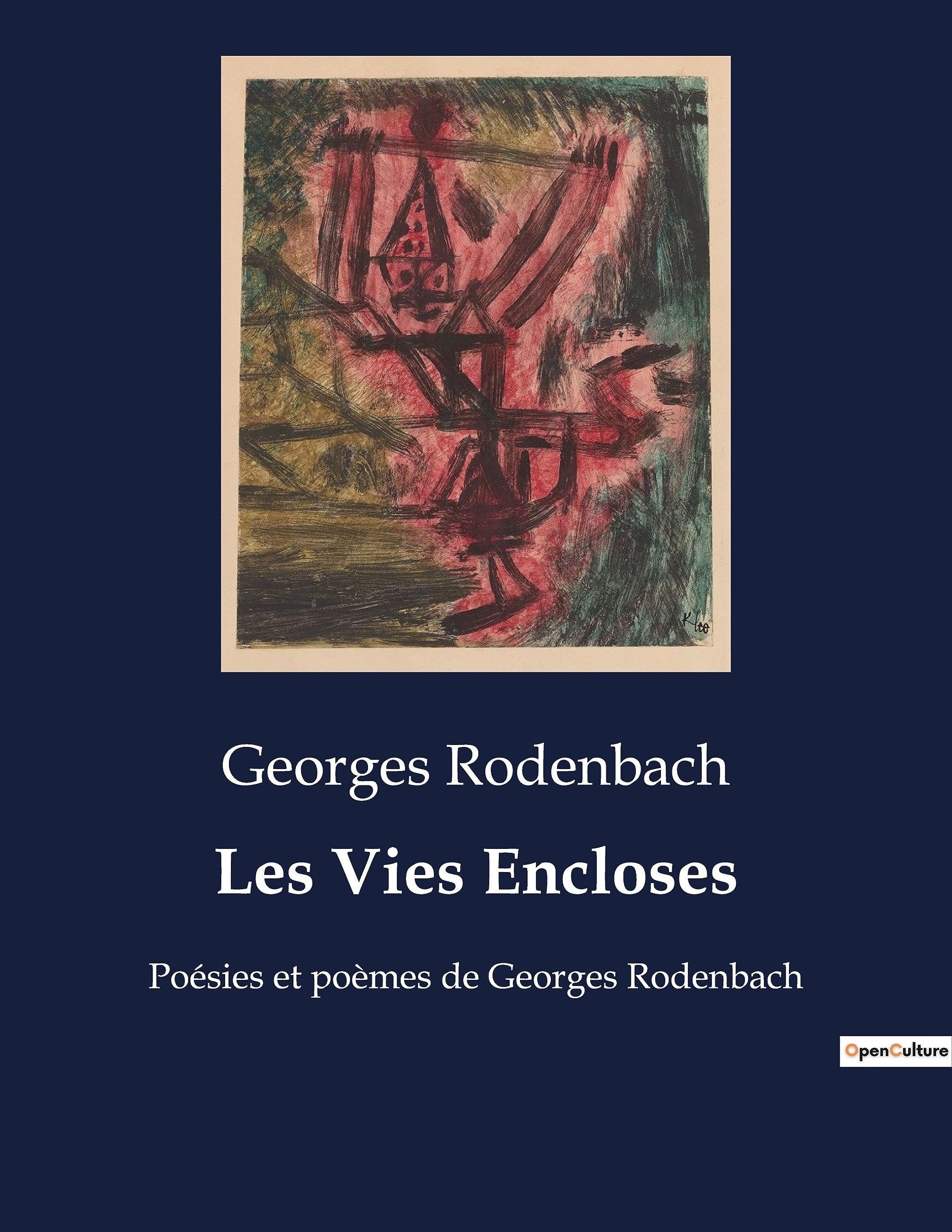Les Vies Encloses: Poésies et poèmes de Georges Rodenbach book