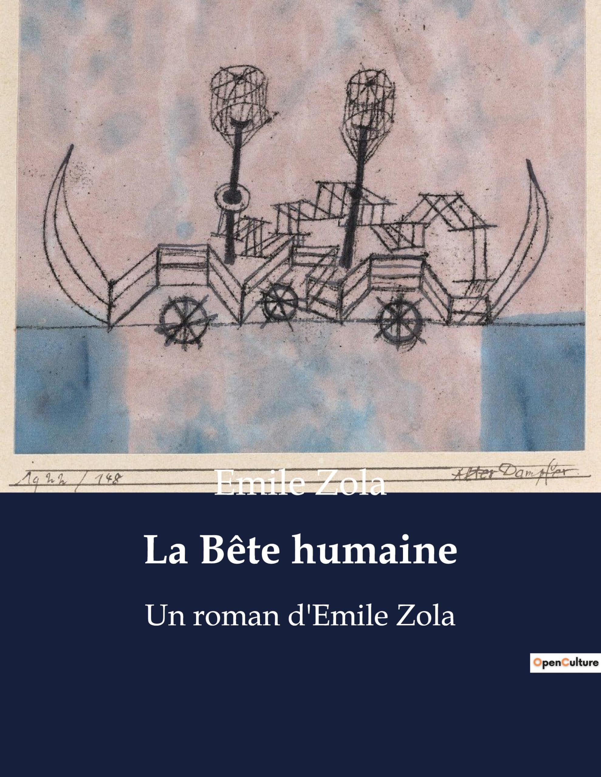La Bête humaine: Un roman d'Emile Zola Classics
