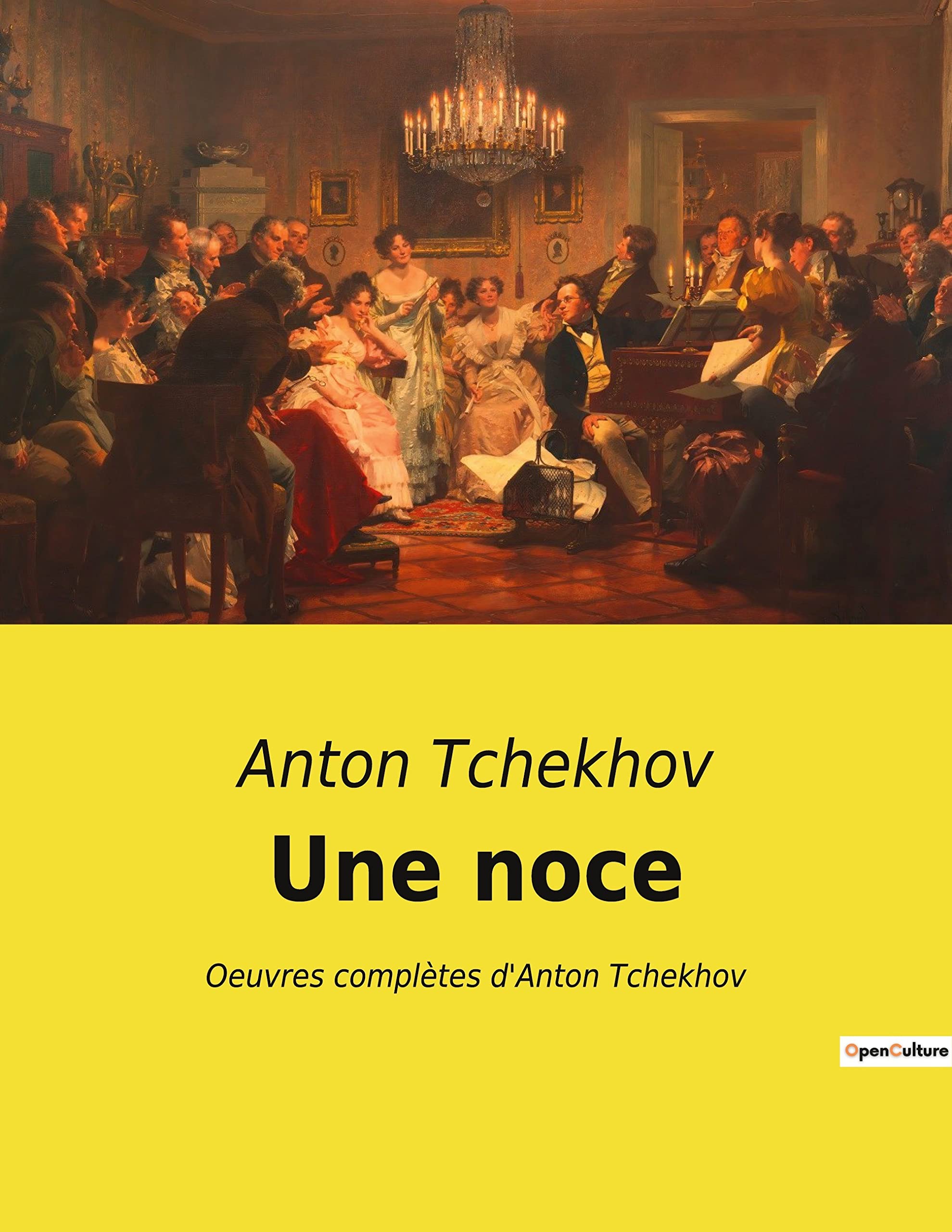 Une noce: Oeuvres complètes d'Anton Tchekhov book
