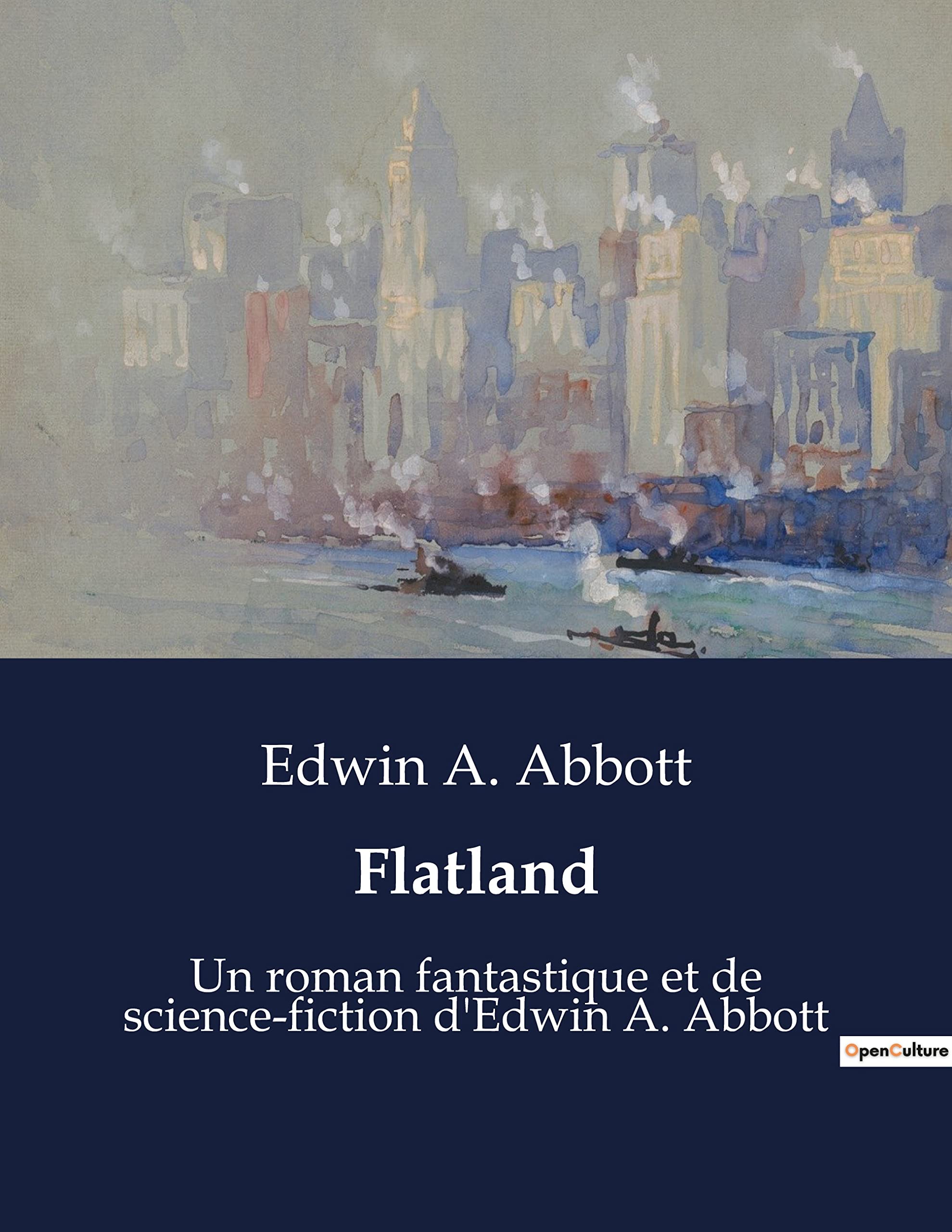 Flatland: Un roman fantastique et de science-fiction d'Edwin A. Abbott book