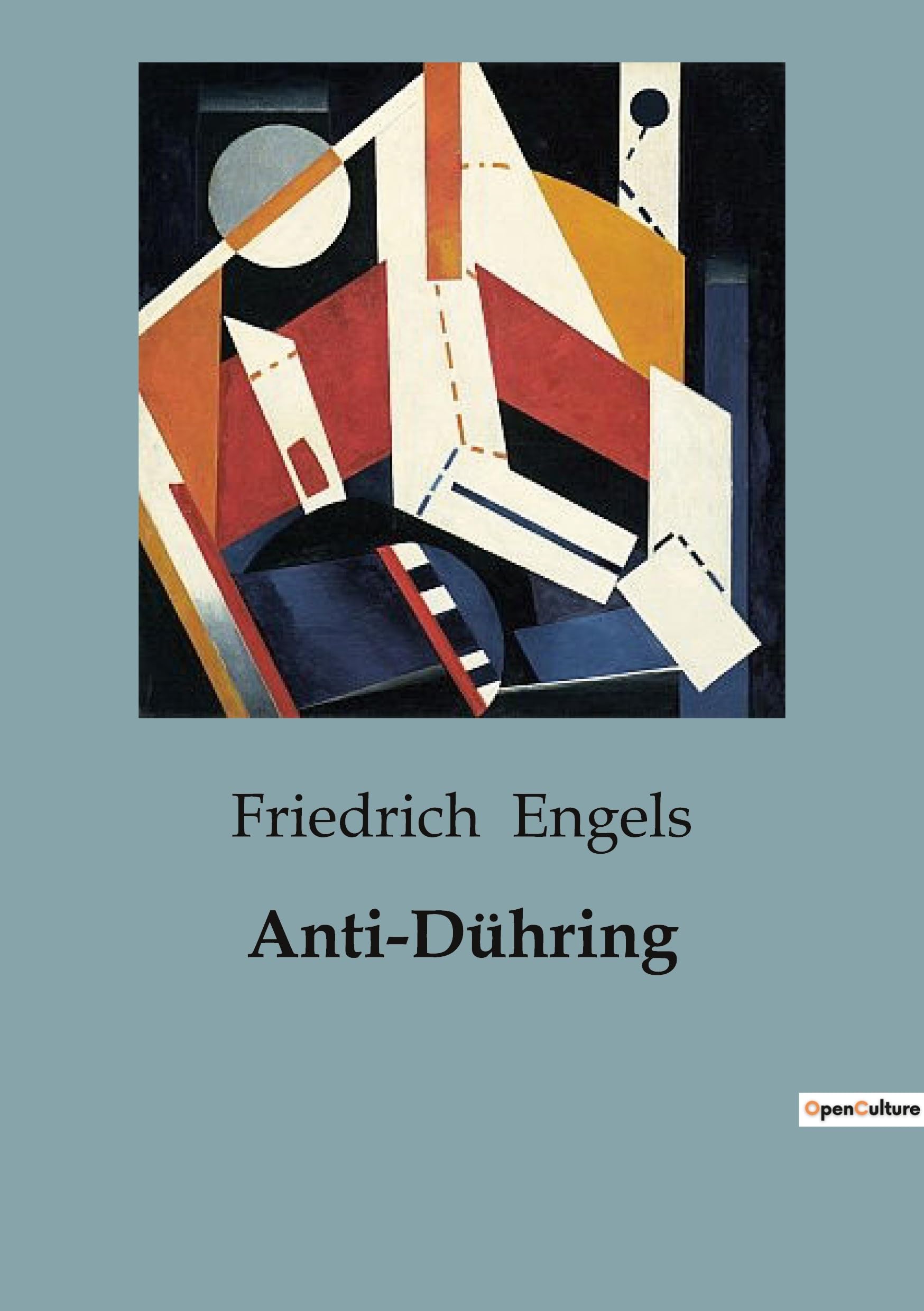 Anti-Dühring: ou Monsieur Dühring bouleverse la science Classics
