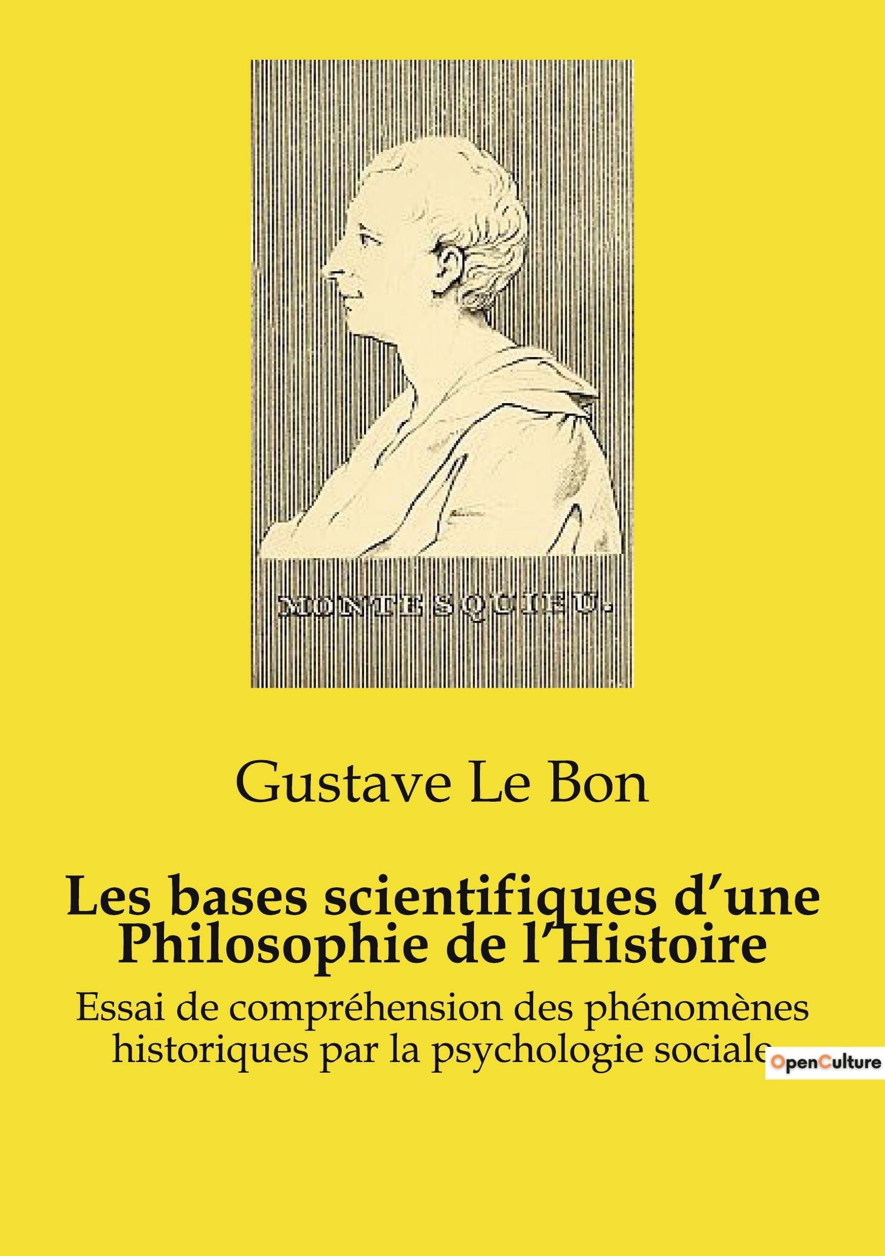Les bases scientifiques d'une Philosophie de l'Histoire: Essai de compréhension des phénomènes historiques par la psychologie sociale book