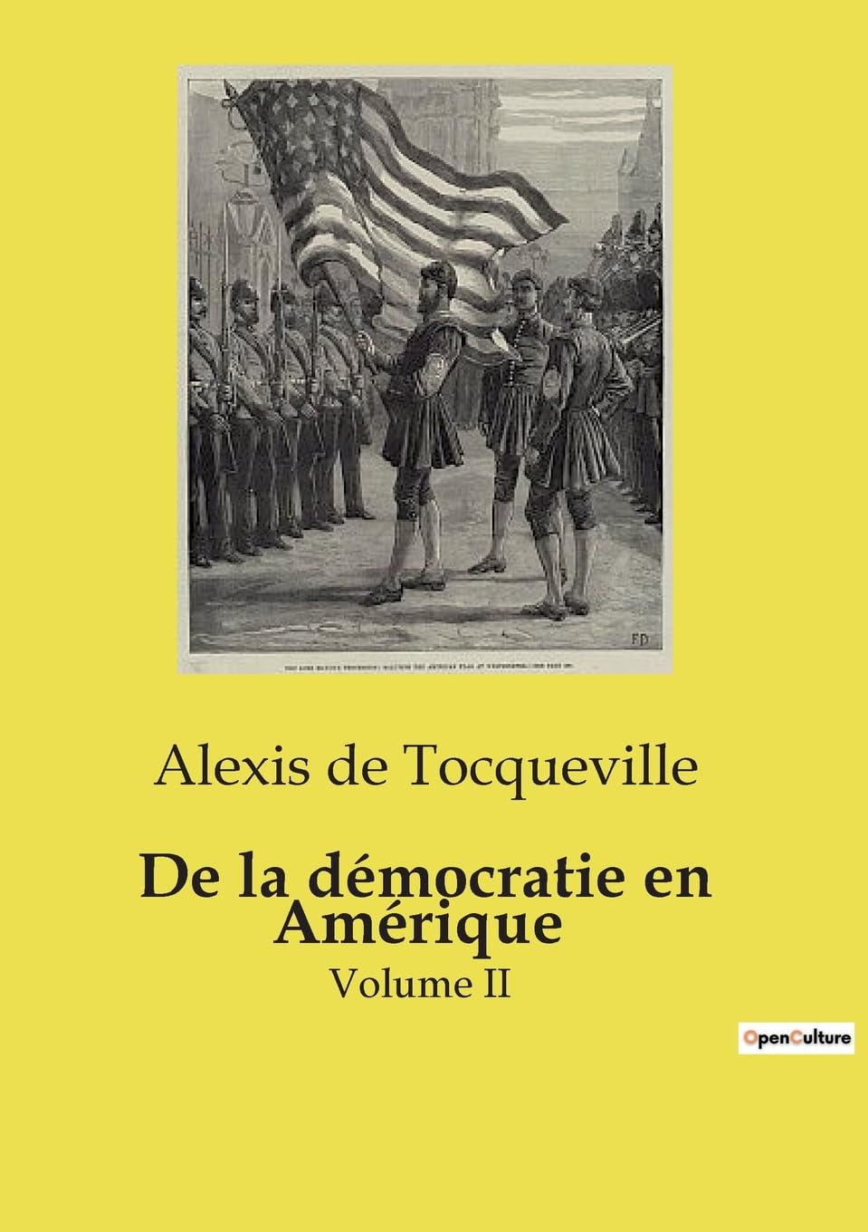 De la démocratie en Amérique: Volume II book